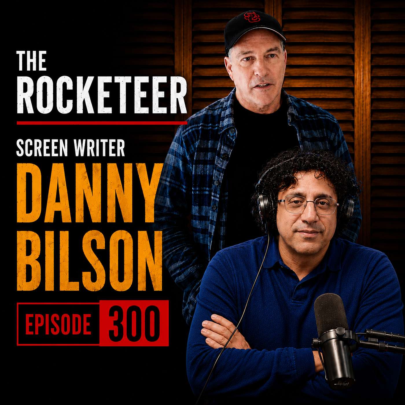 EP 300 - 'The Rocketeer' - Screenwriter - Danny Bilson