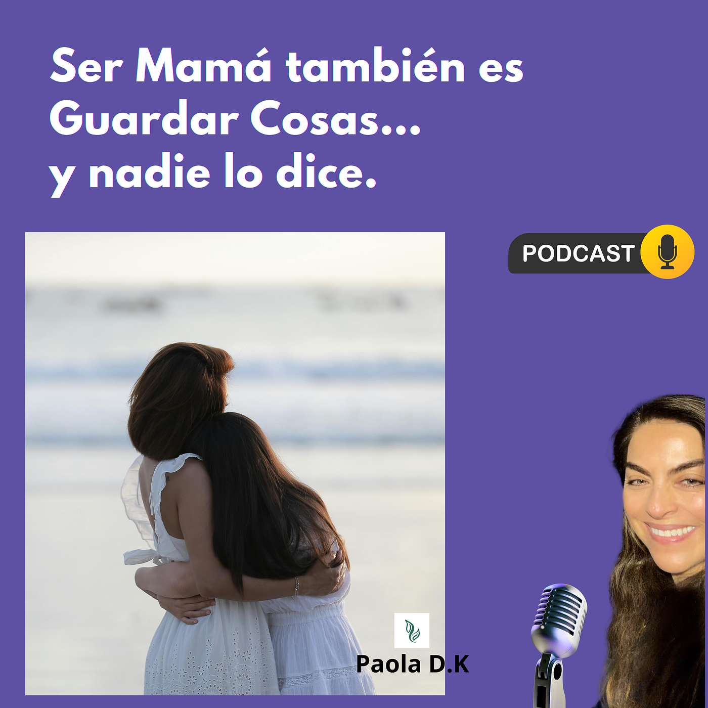Ser Mamá también es Guardar Cosas…  y nadie lo dice.