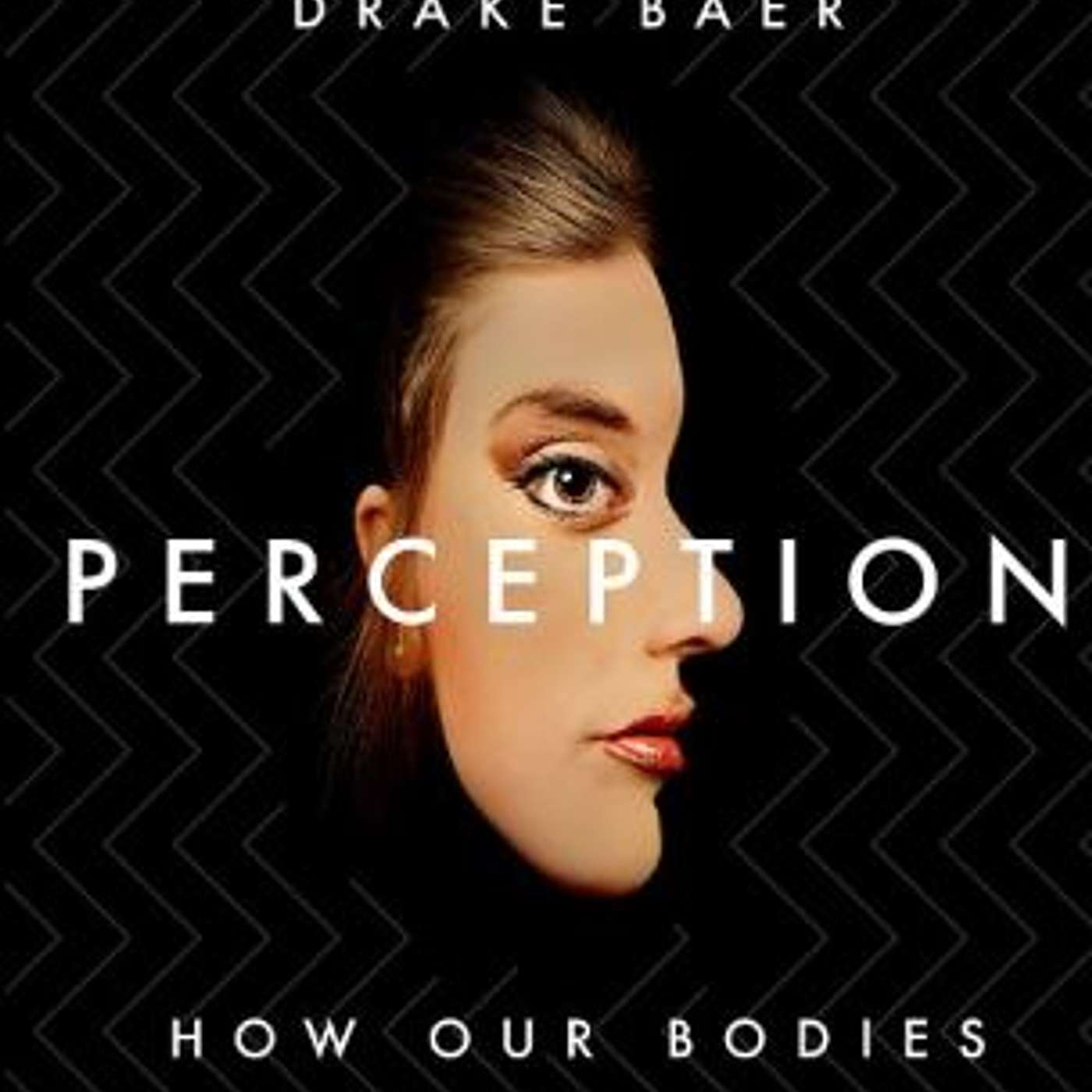 cover of episode Dr. Dennis Proffitt: Perception - How Our Bodies Shape Our Minds