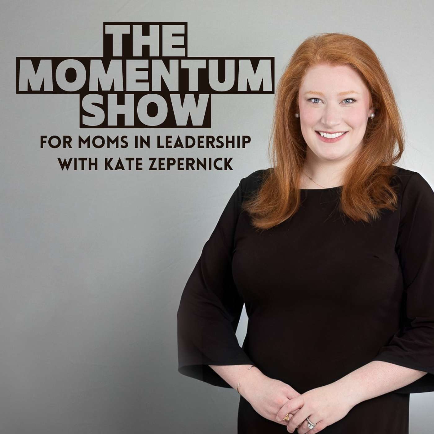 The Momentum Show for Moms in Leadership