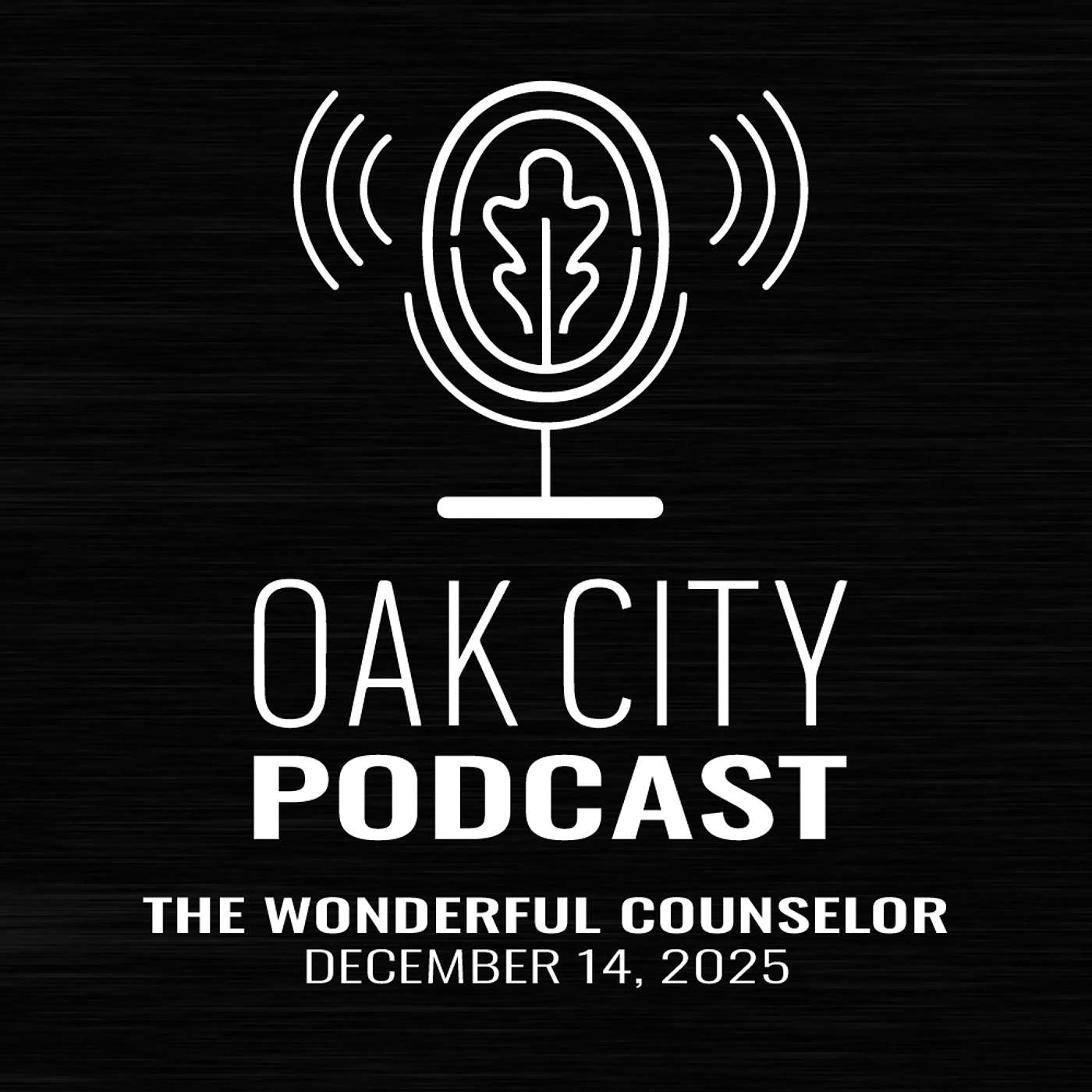 Oak City Church | The Wonderful Counselor | Kate and Jonathan Henderson Oak City Church | The Wonderful Counselor | Kate and Jonathan Henderson