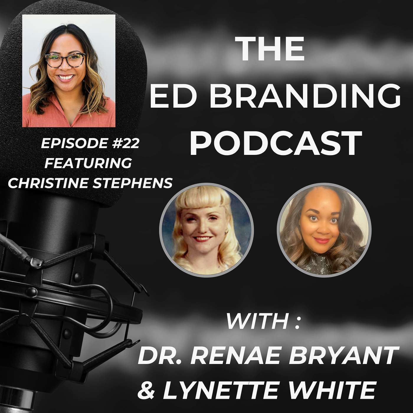The Ed Branding Podcast - Episode 22 Christine Stephens