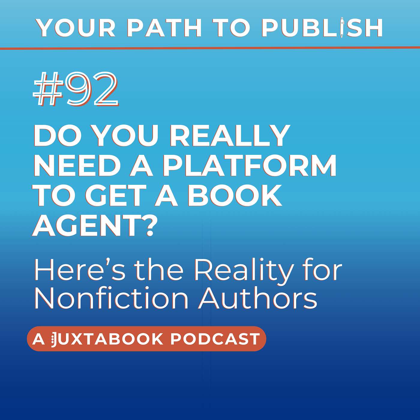 Do You Really Need a Platform to Get a Book Agent? Here’s the Reality for Nonfiction Authors