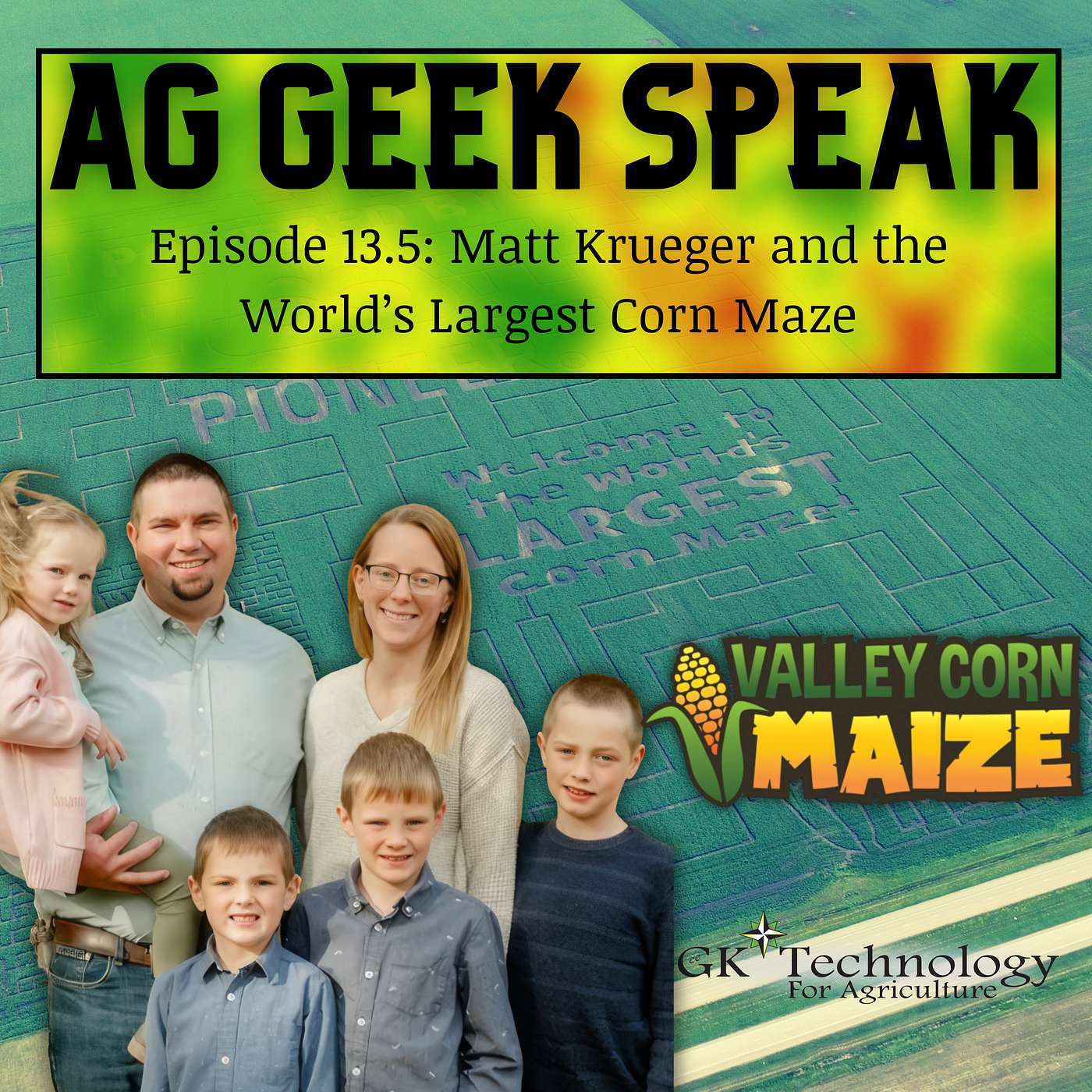 Special Episode 13.5: Creating the World's Largest Corn Maze with Matt Krueger Special Episode 13.5: Creating the World's Largest Corn Maze with Matt Krueger