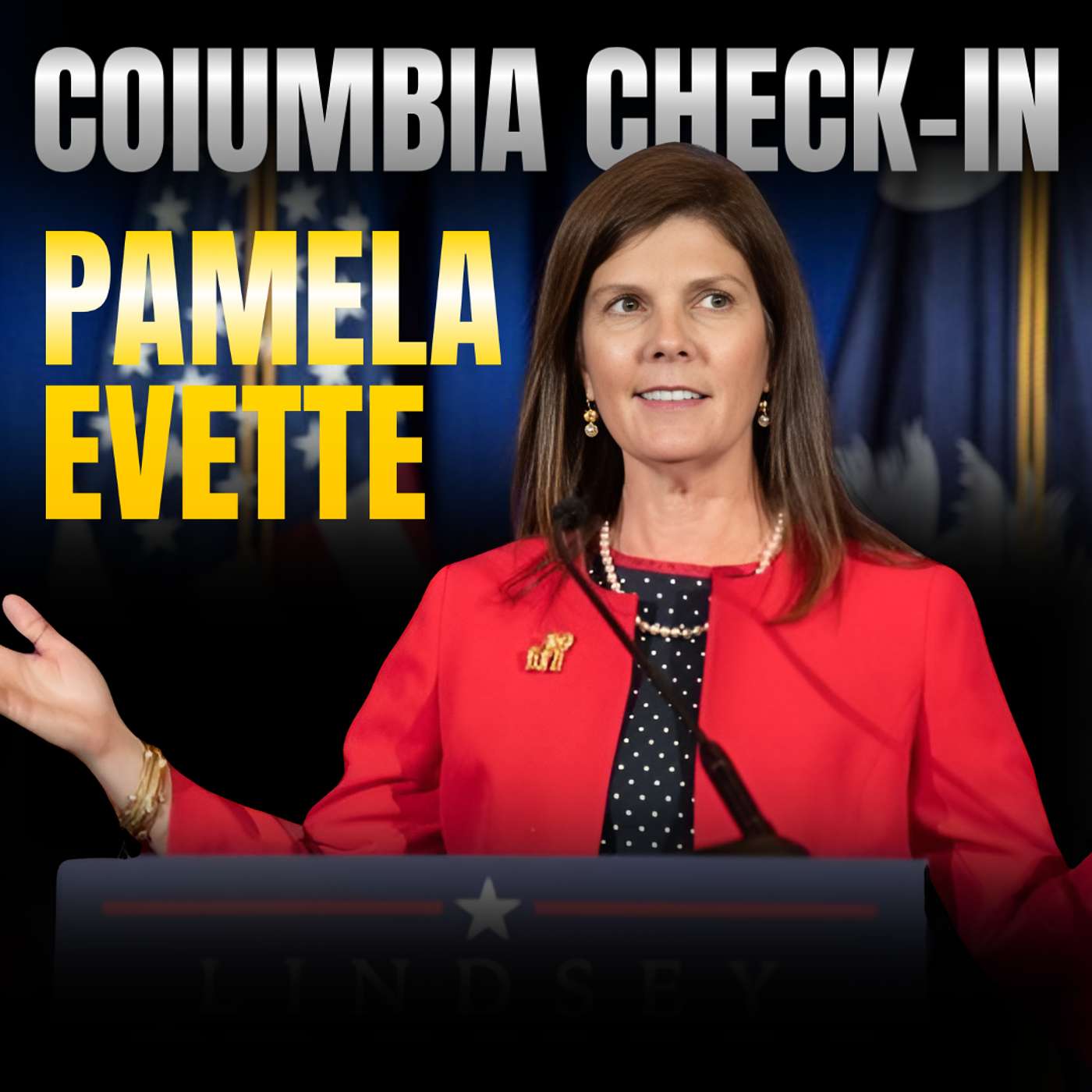 COLUMBIA CHECK-IN with SC Lt. Gov Pamela Evette (5/22/25) episode artwork