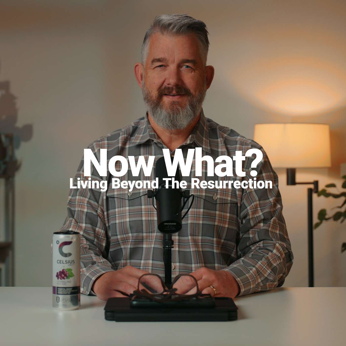 Now What? Living Beyond The Resurrection episode artwork
