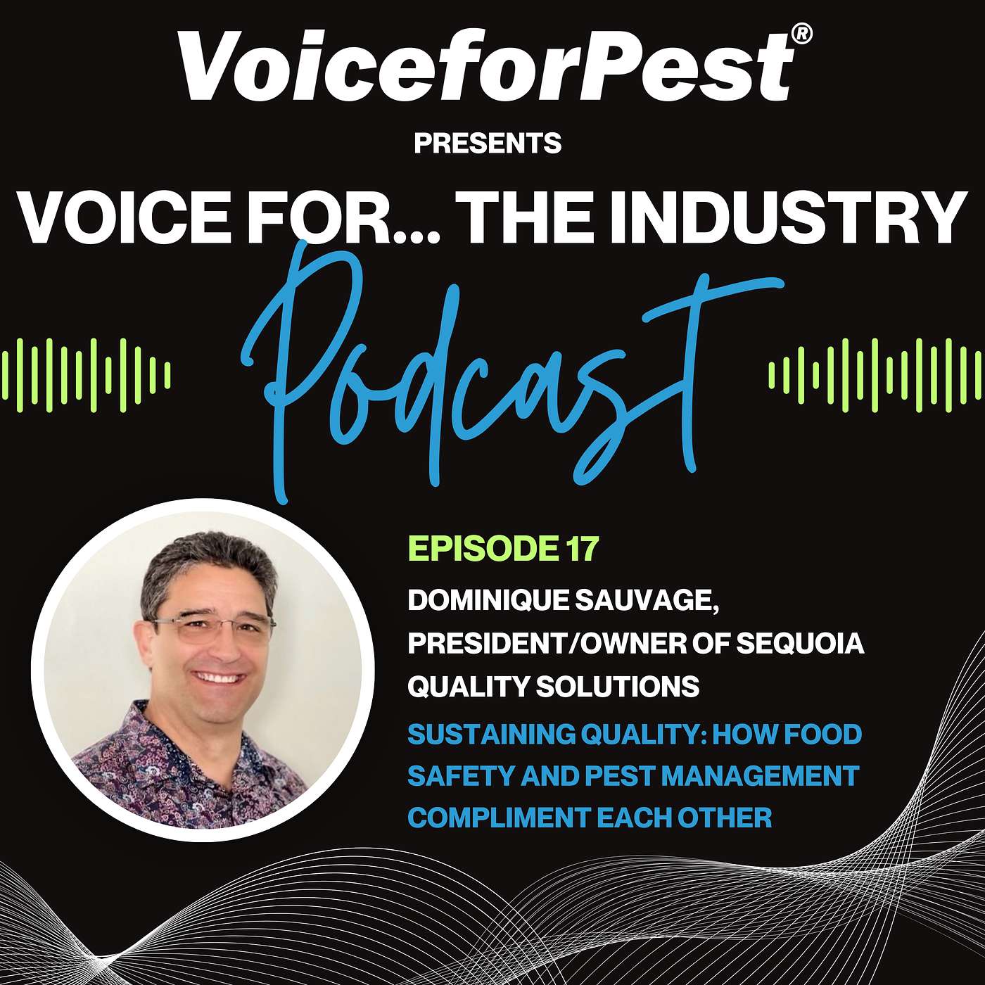 Episode 17: Sustaining Quality: How Food Safety and Pest Management Compliment Each Other episode artwork
