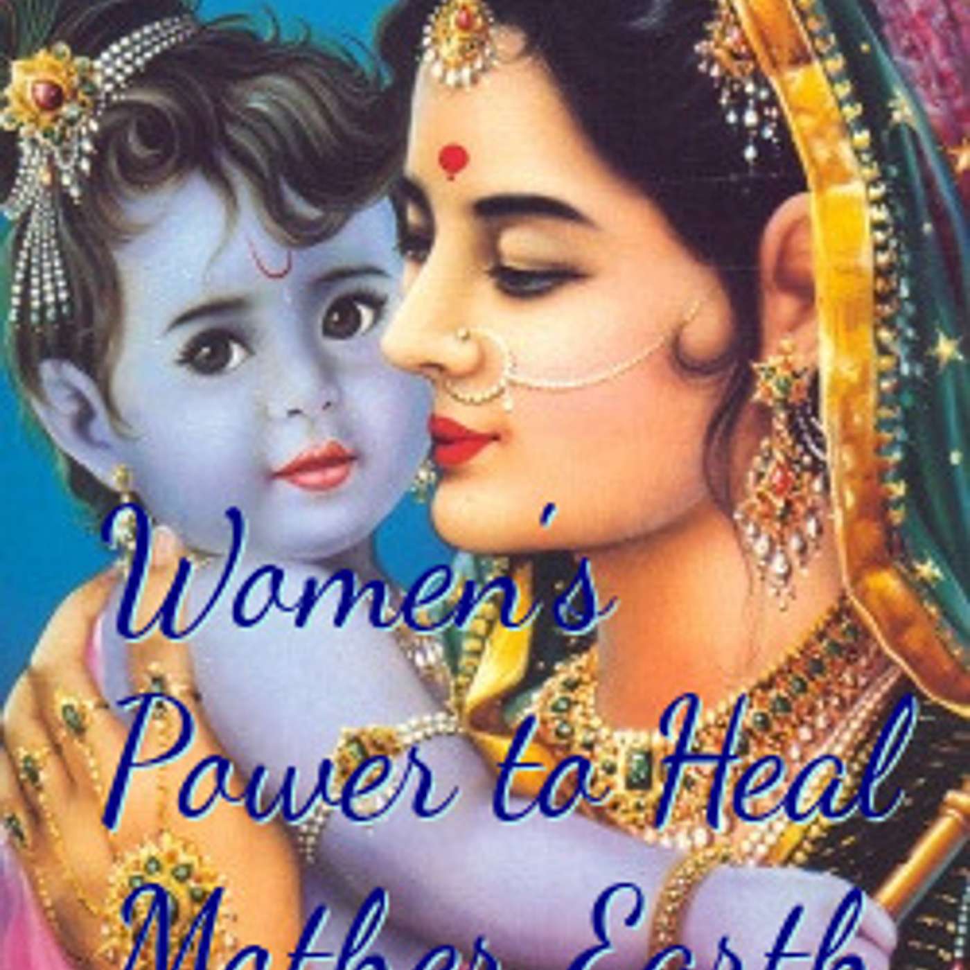 Women\'s Power to Heal Mother Earth!