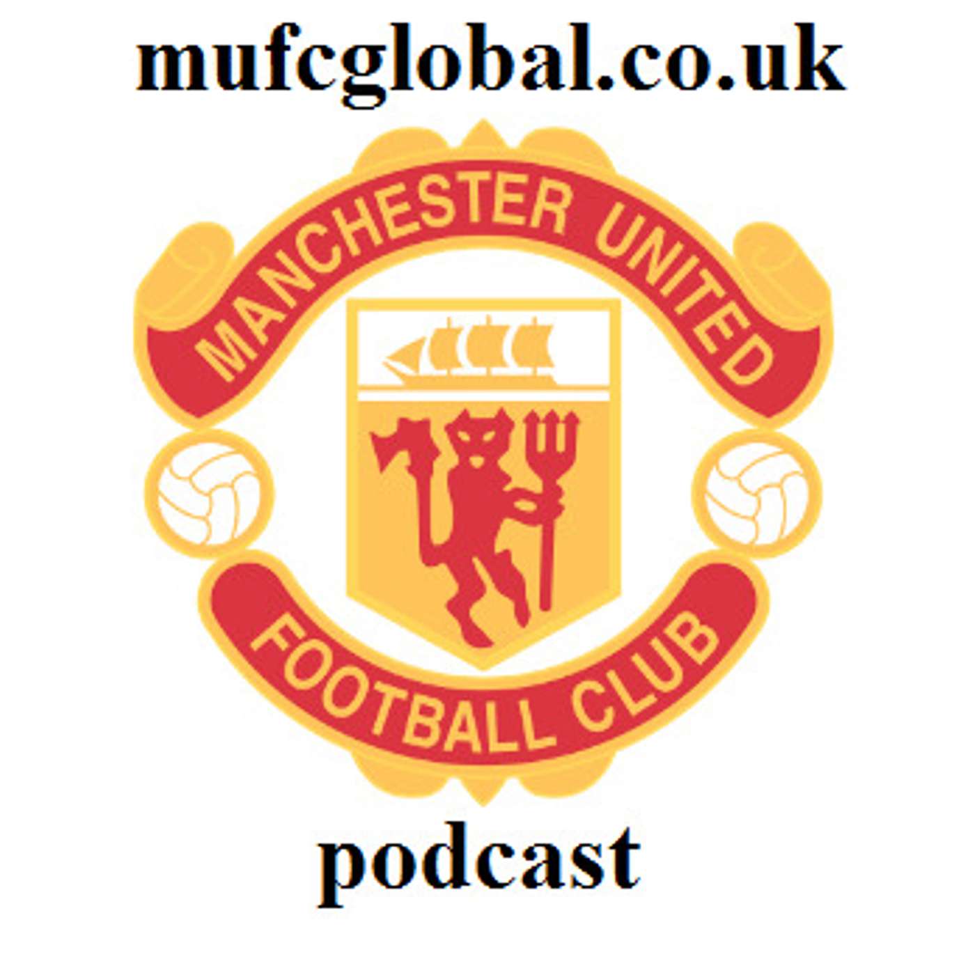 The MUFC Global Podcast