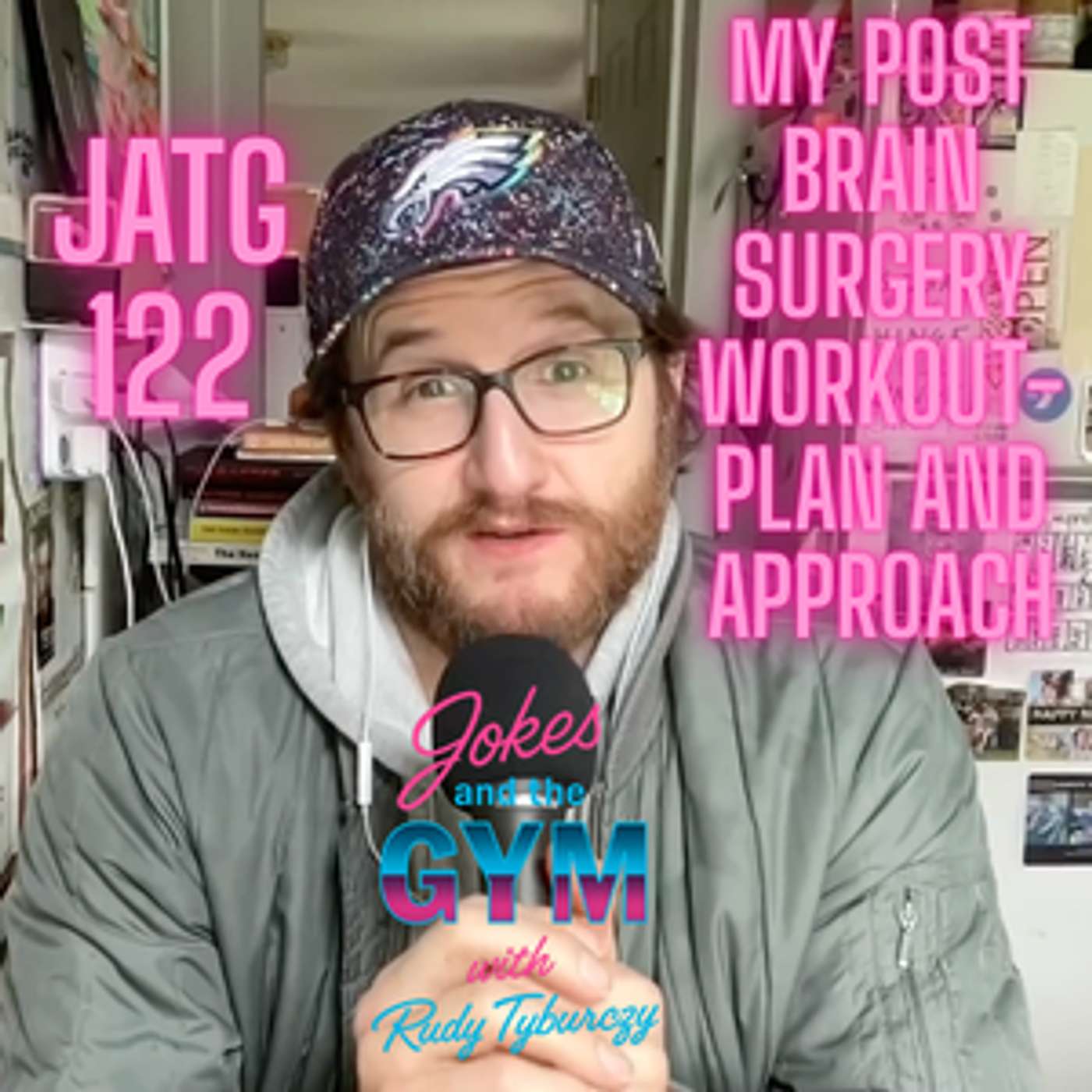 JATG 122 - My Current Workout - Plan and Approach