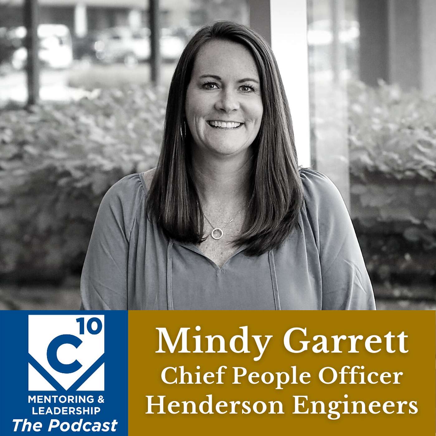 C-10 Mentoring & Leadership Podcast