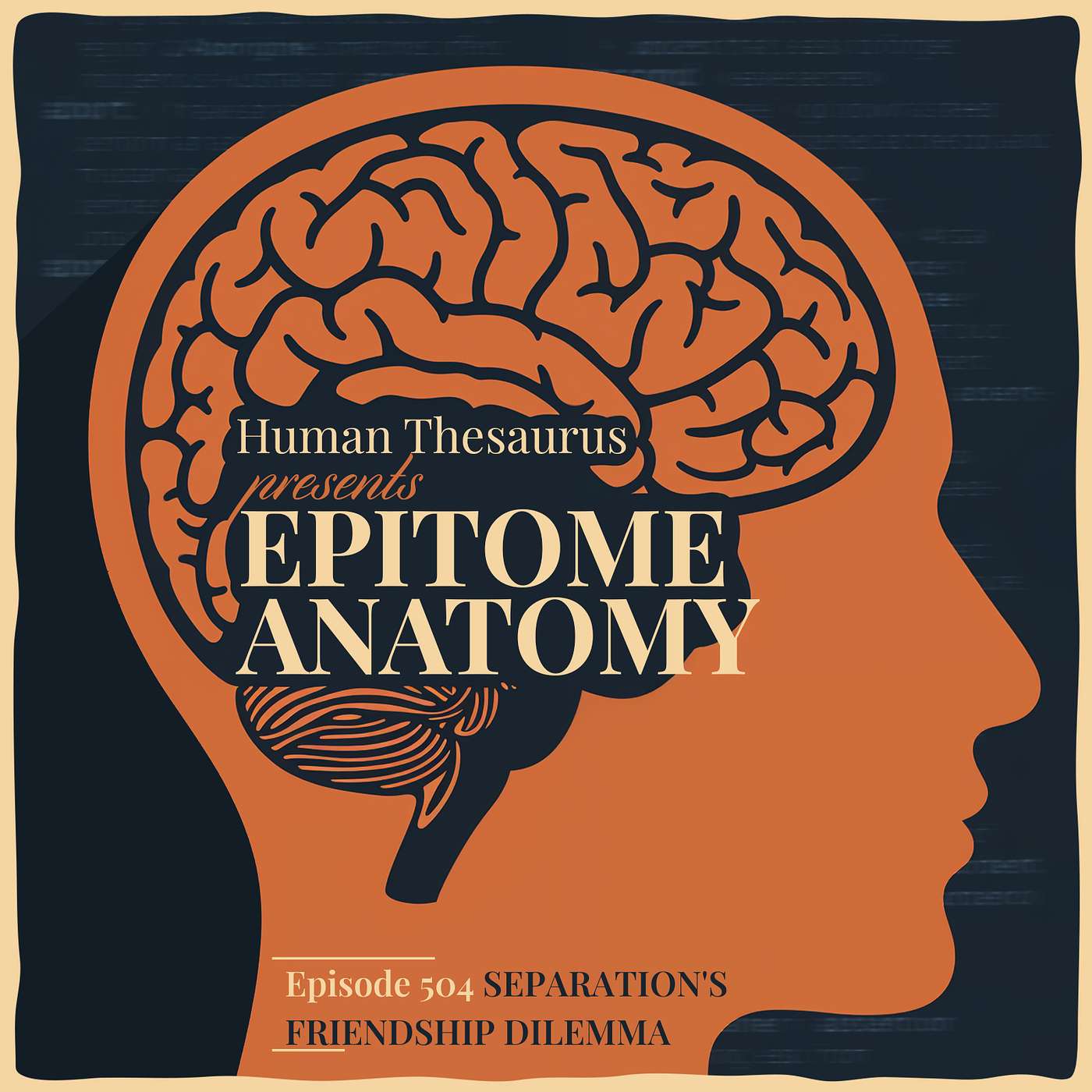 Epitome Anatomy: Separation's Friendship Dilemma episode artwork