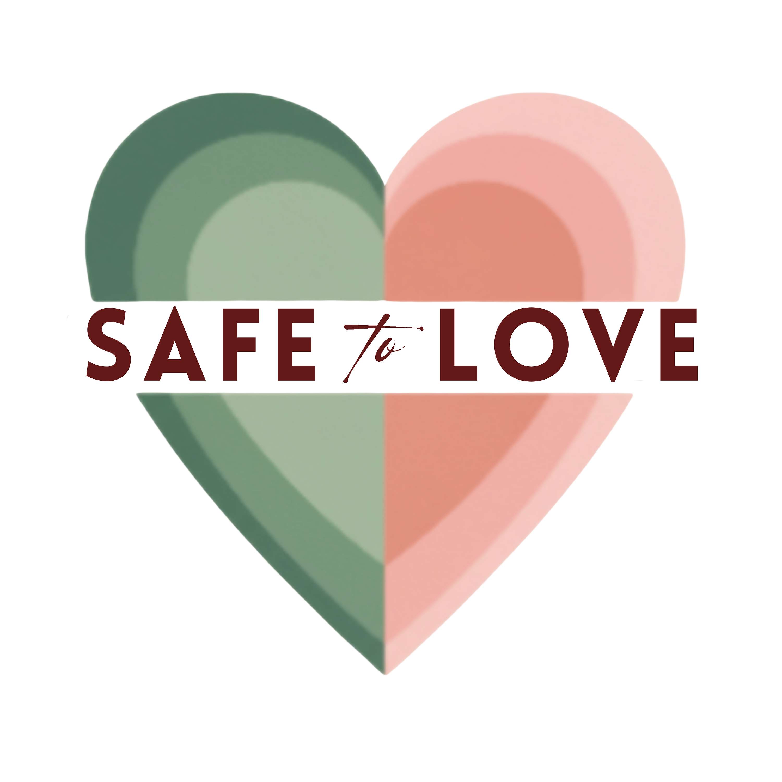 Safe to Love