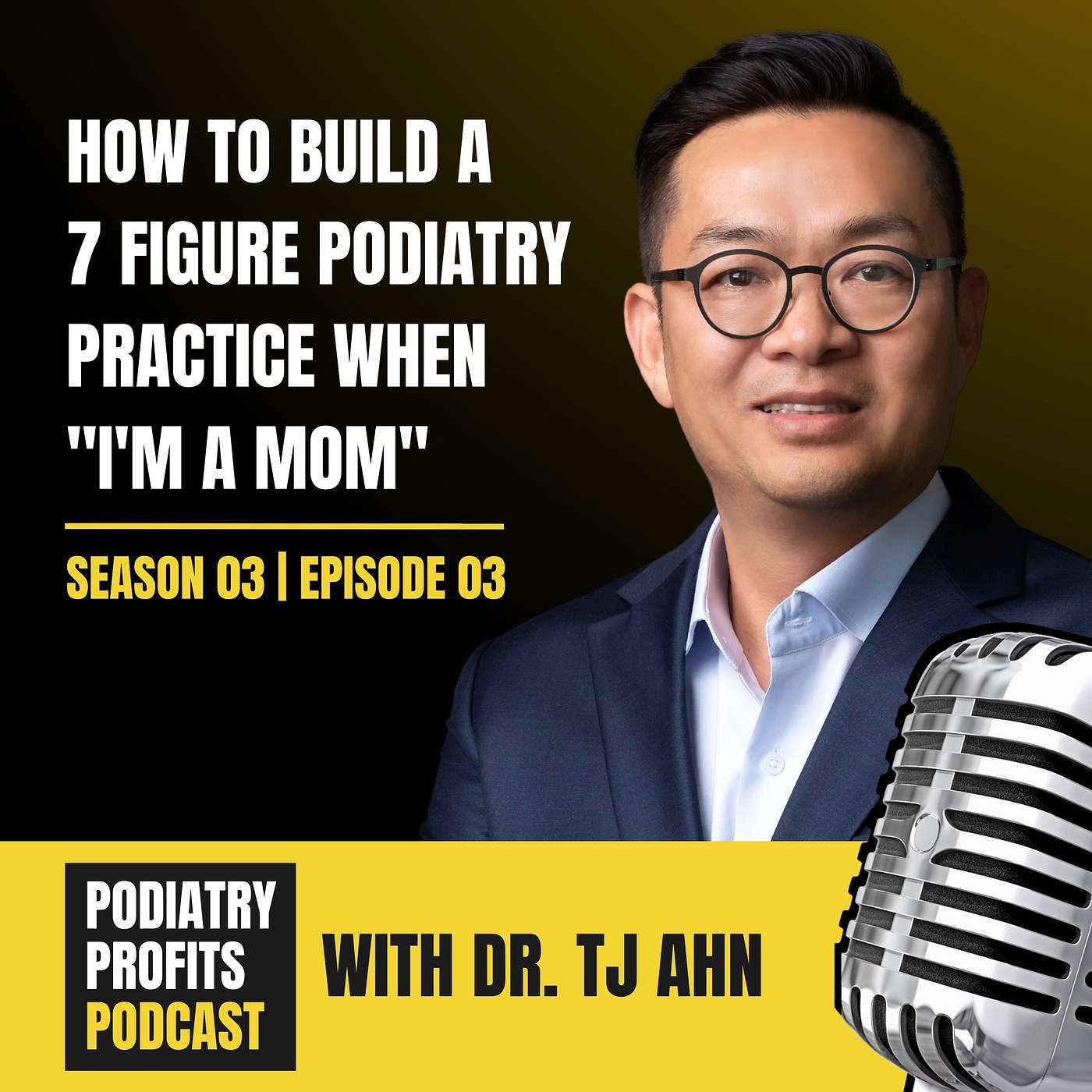 How to Build A 7 Figure Podiatry Practice When "I'M A MOM" episode artwork