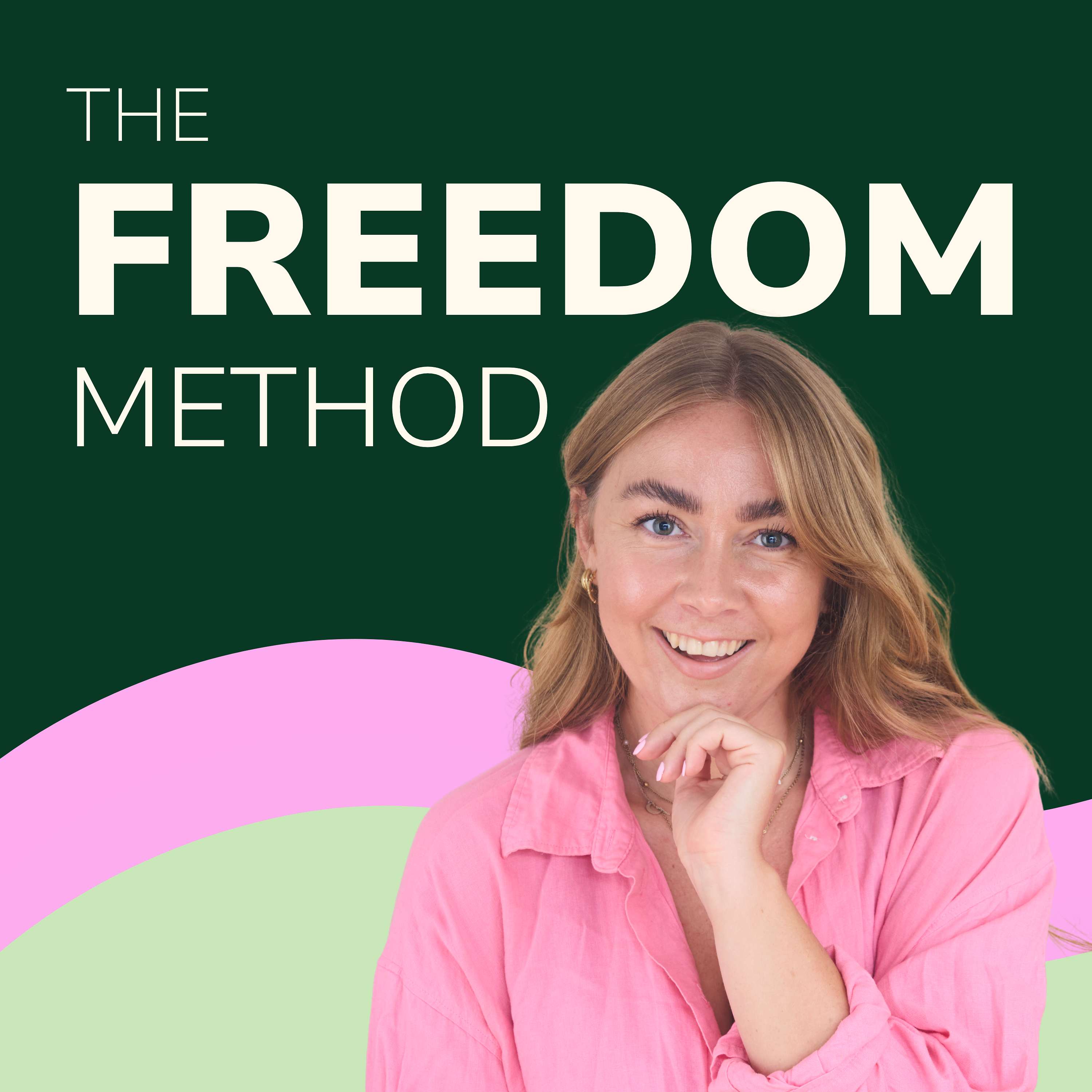 The Freedom Method Podcast