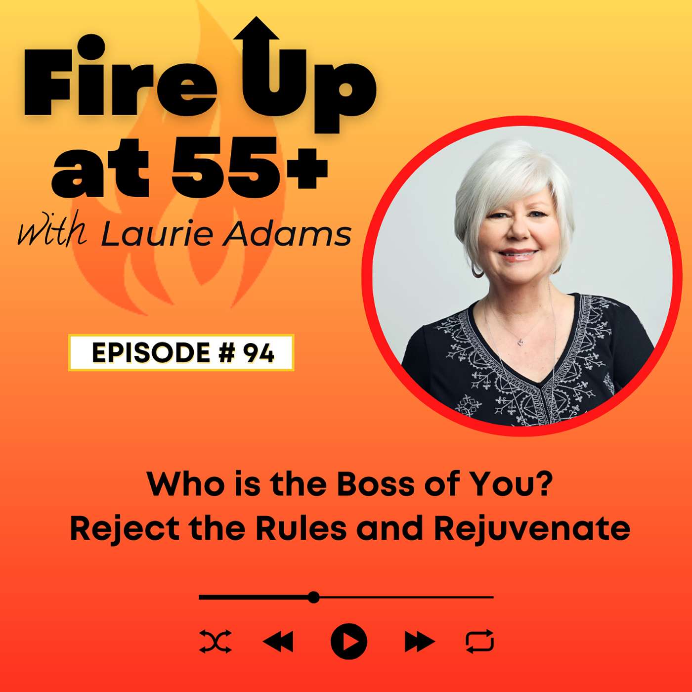 94. Who is the Boss of You? | Reject the Rules and Rejuvenate