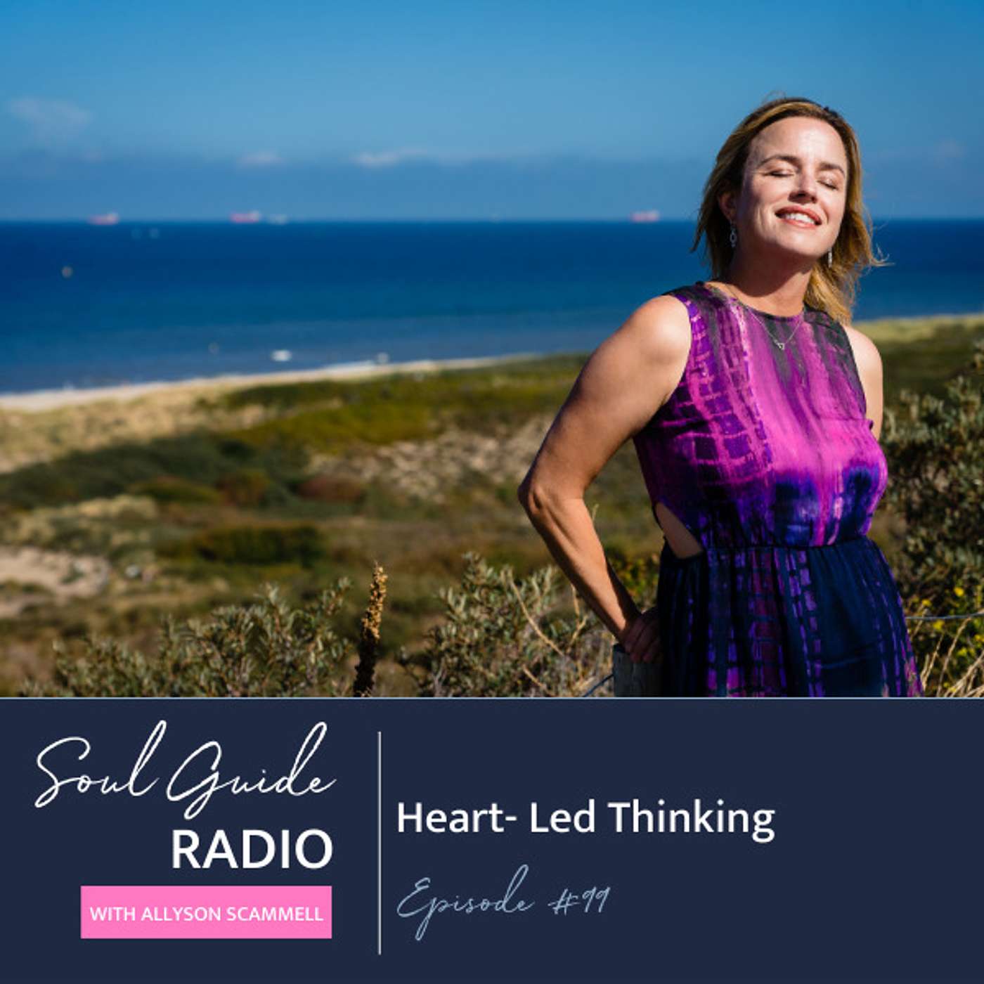 Soul Guide Radio with Allyson Scammell