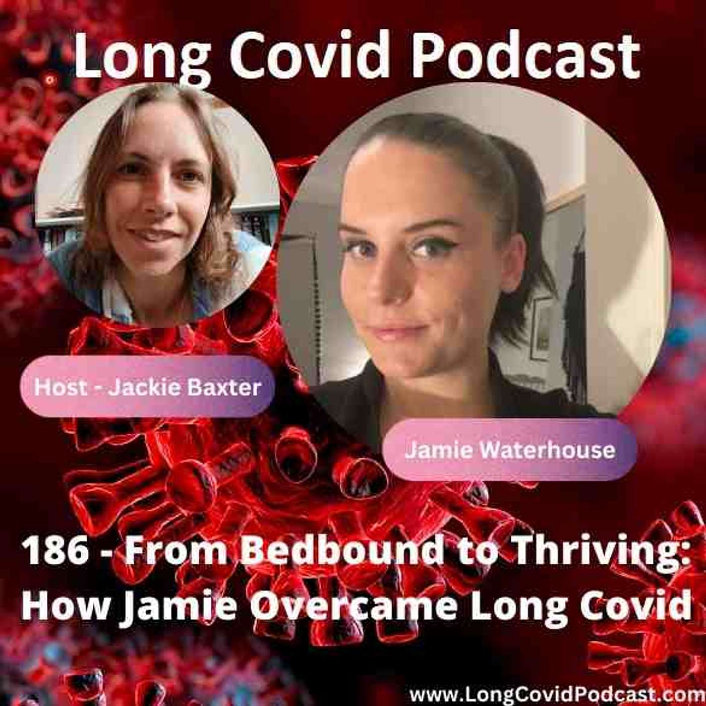 186 - From Bedbound to Thriving: How Jamie Overcame Long Covid