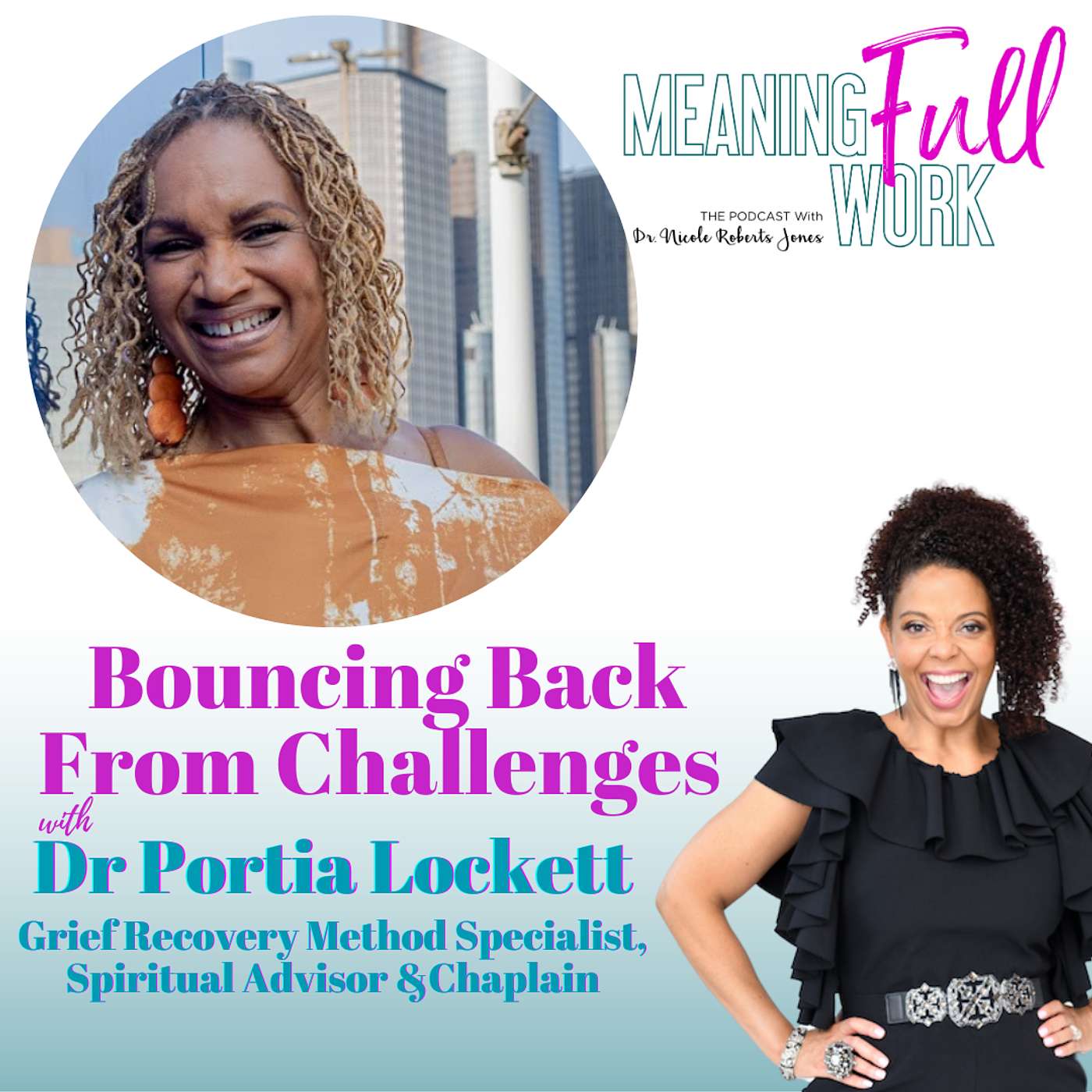 MeaningFULL Work Podcast with Dr. Nicole Roberts Jones