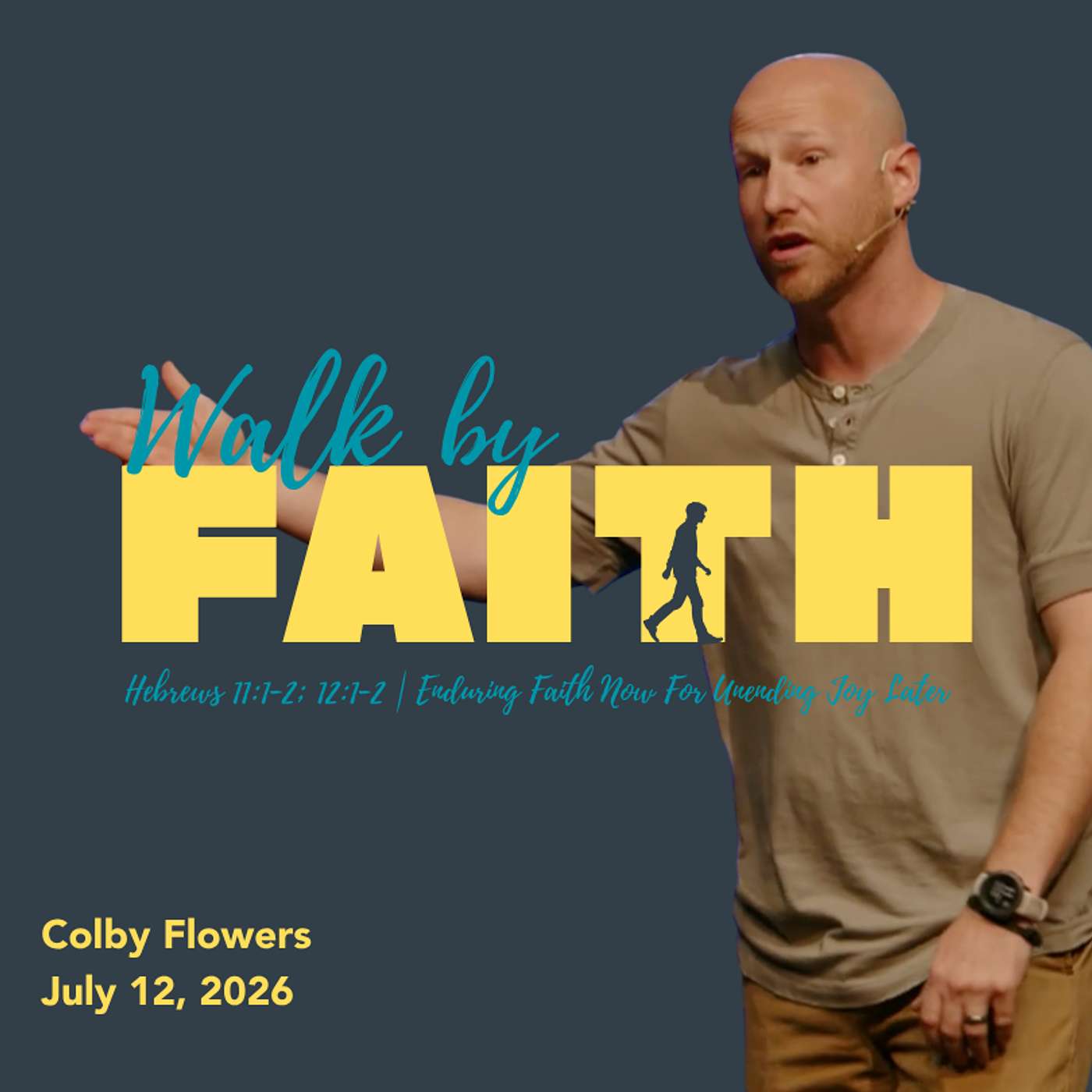 Hebrews 11:1-2; 12:1-2 | Walk By Faith: Enduring Faith Now For Unending Joy Later episode artwork