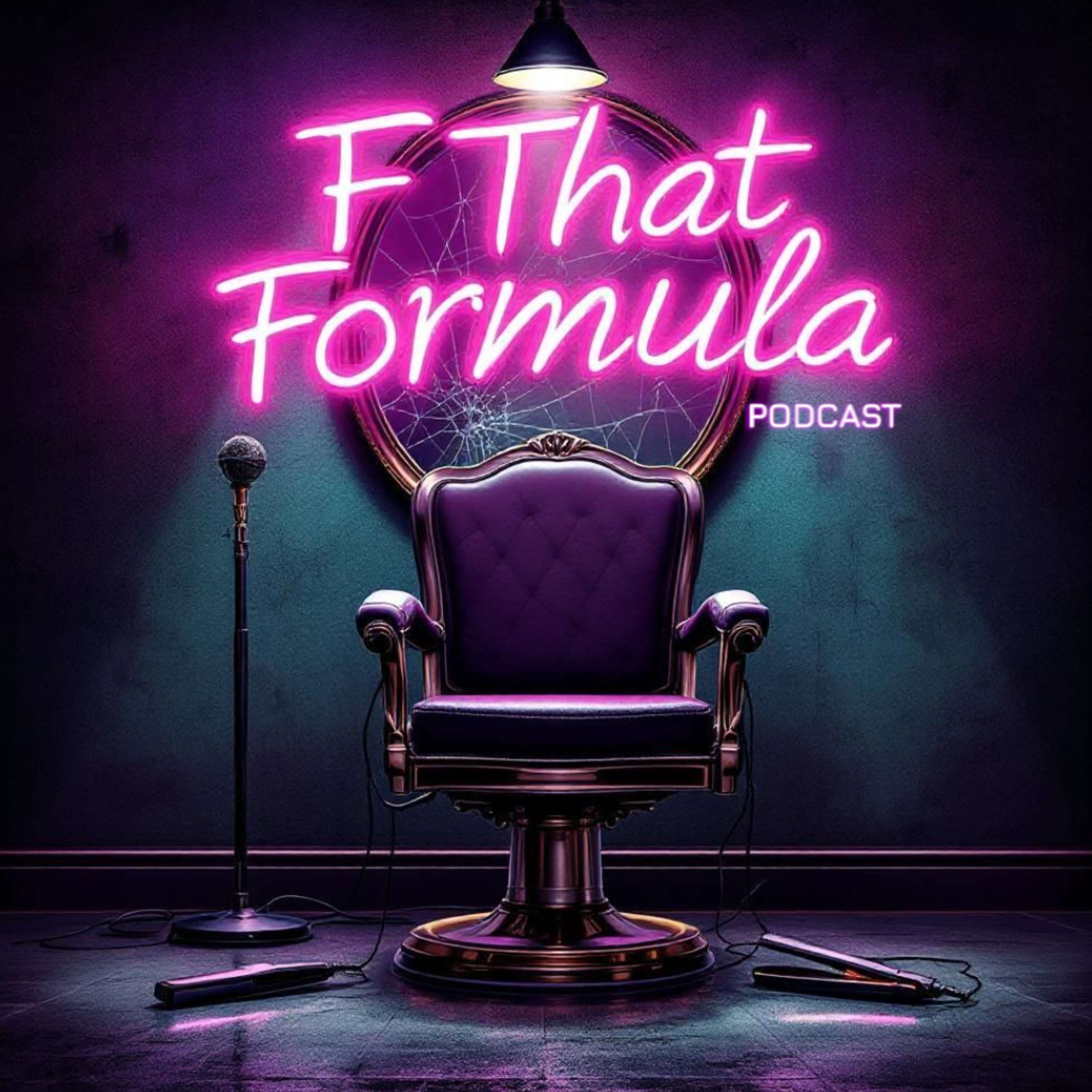 F* That Formula Podcast