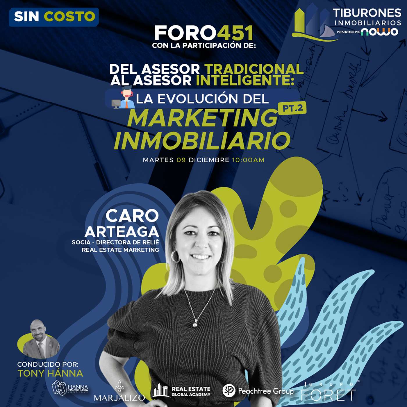 FORO 451 - Del asesor tradicional al asesor inteligente:la evolución del marketing inmobiliario PT2