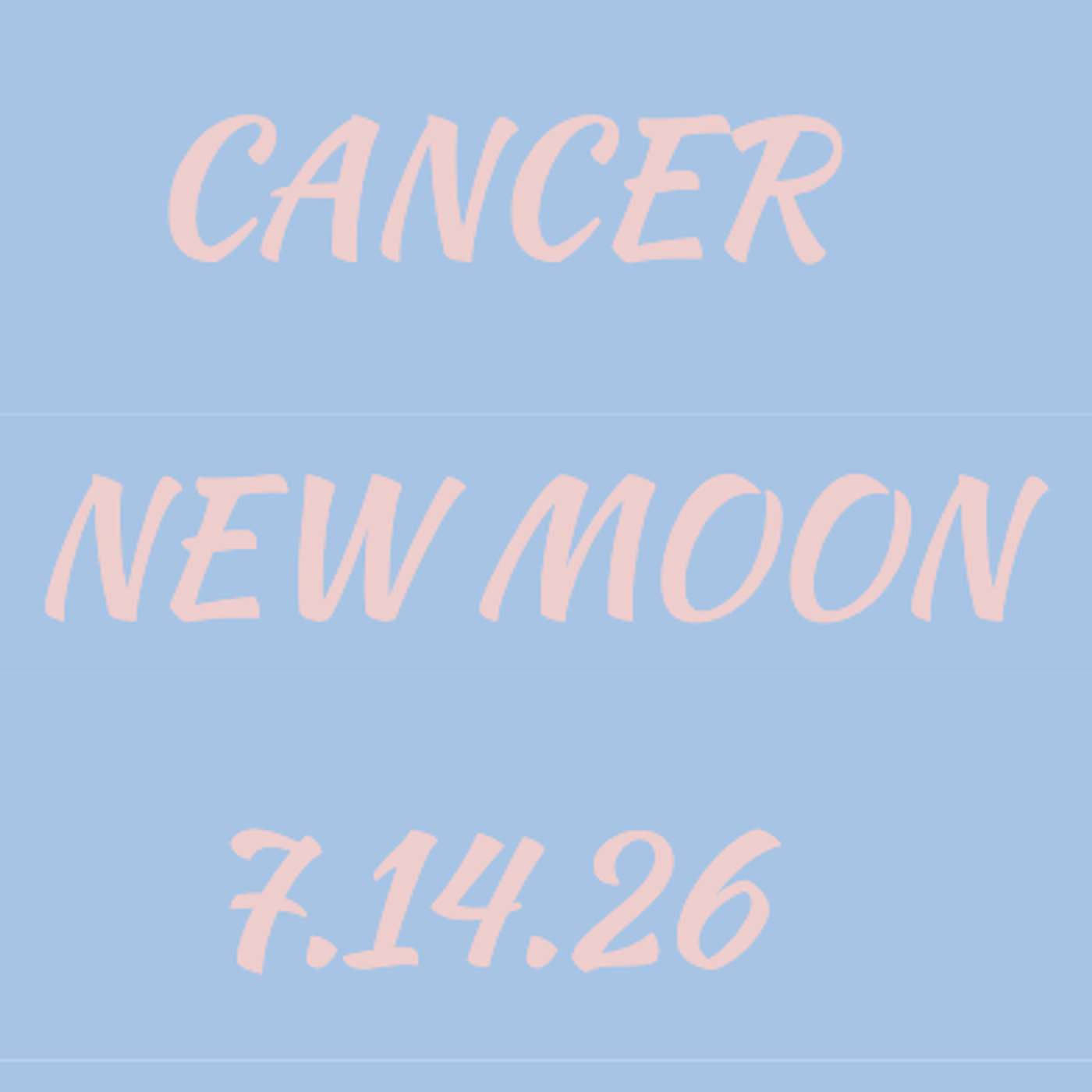 Cancer New Moon 7.14.26 episode artwork