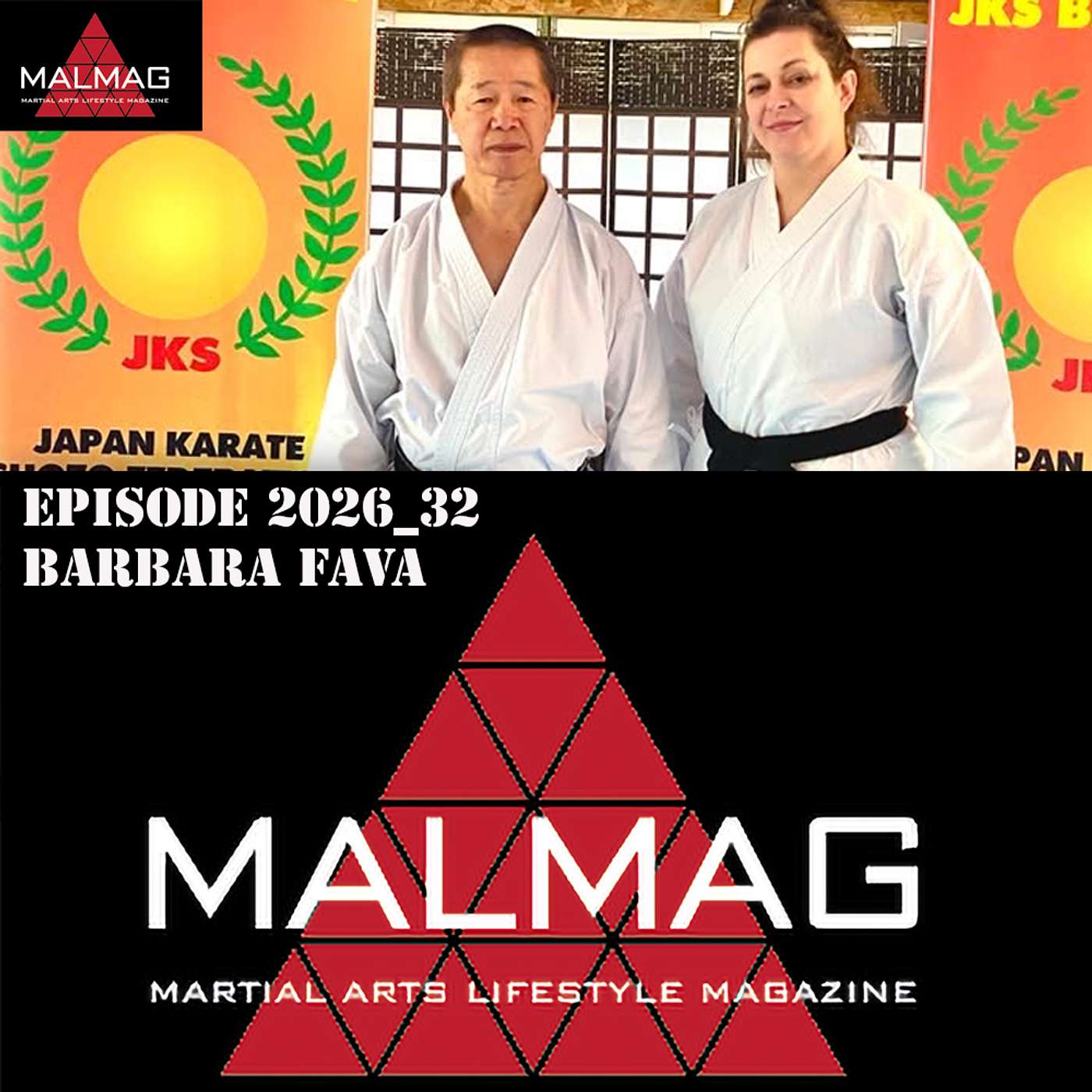 The Martial Arts Lifestyle Podcast Hosted by Tim Becherer Episode 2026_32 with Barbara Fava