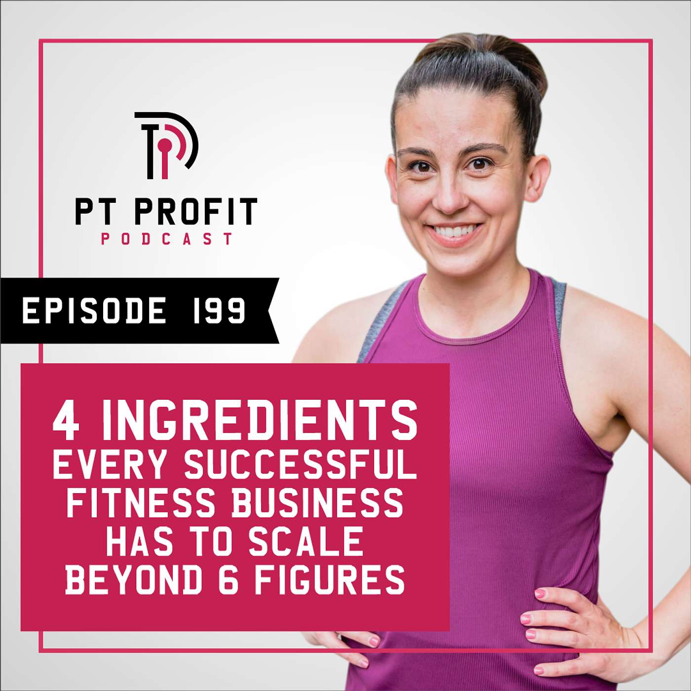 4-Ingredients Every Successful Fitness Business Has to Scale Beyond 6-Figures episode artwork