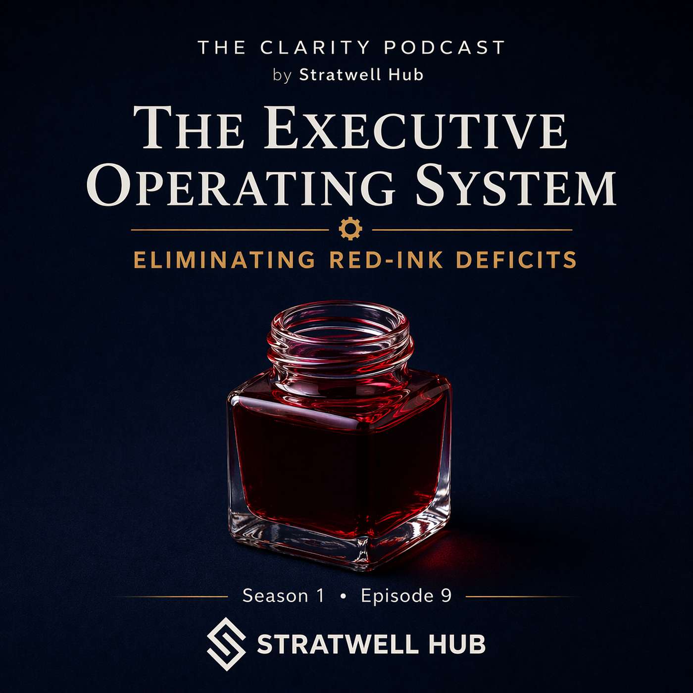 The Executive Operating System: Eliminating Red-Ink Deficits episode artwork