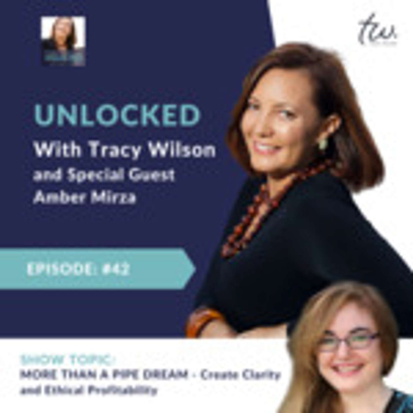 Podcast with Purpose  - UNLOCKED with Tracy Wilson