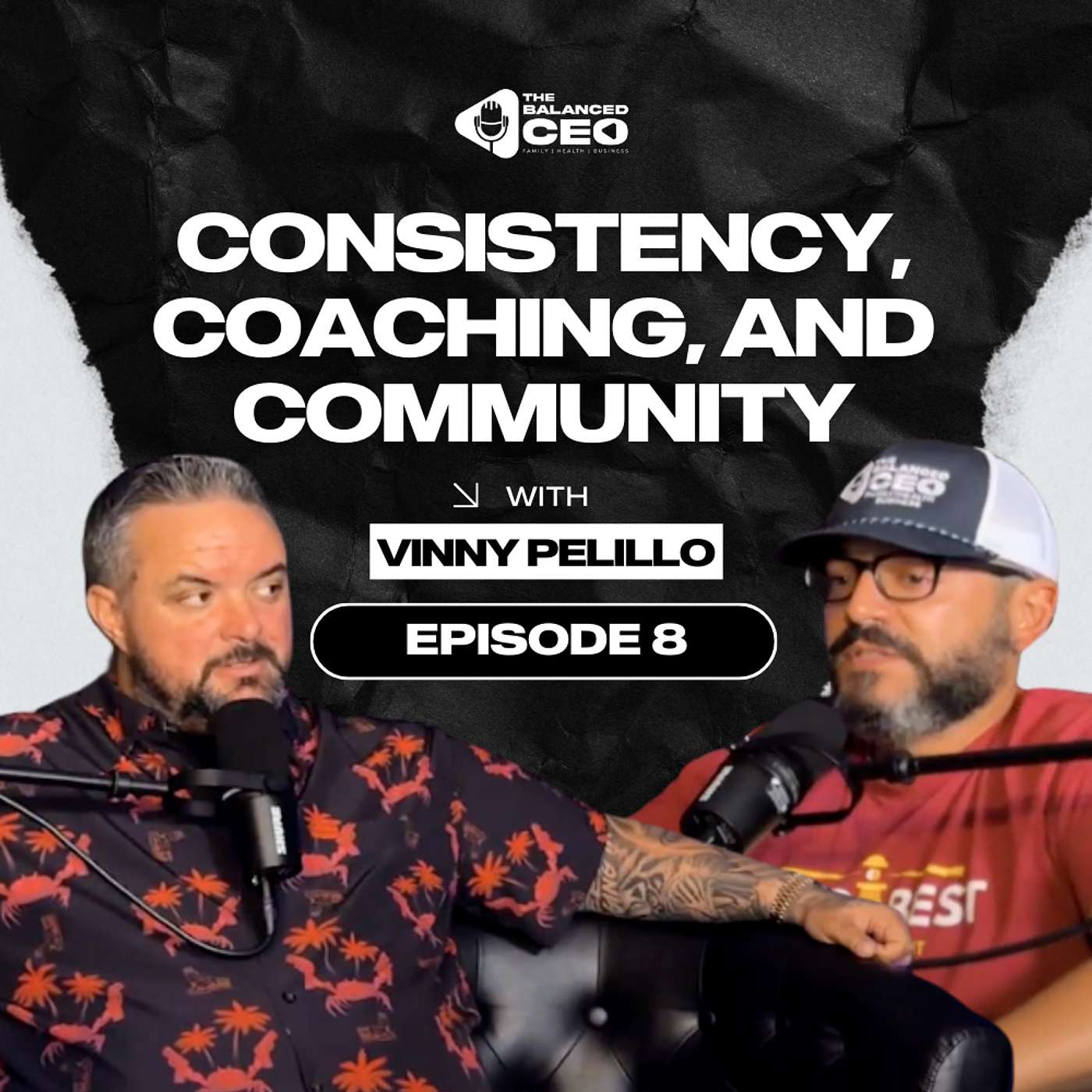 Consistency, Coaching, and Community | Vinny Pelillo on Episode 9 (S3)