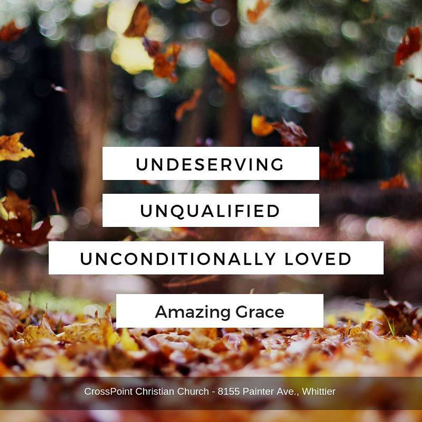 Undeserving, Unqualified, Yet Unconditionally Loved