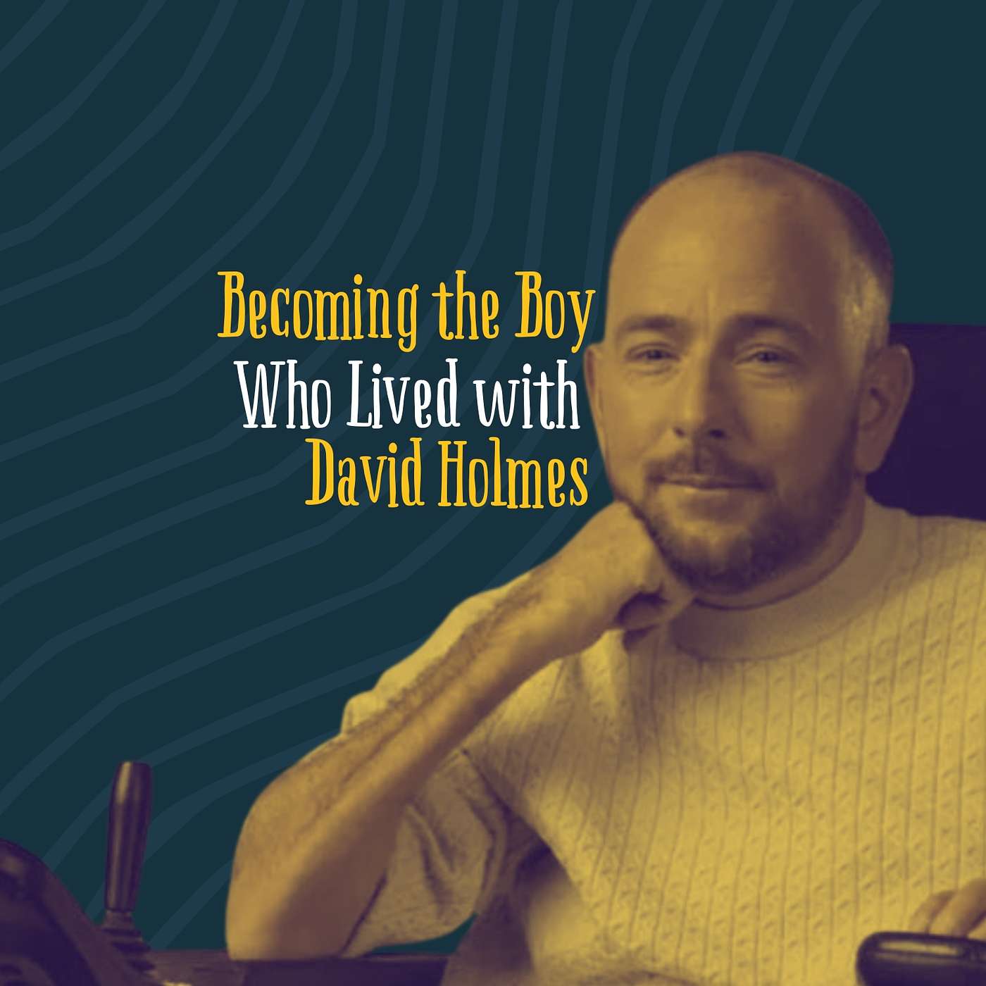David Holmes: Becoming the Boy Who Lived David Holmes: Becoming the Boy Who Lived