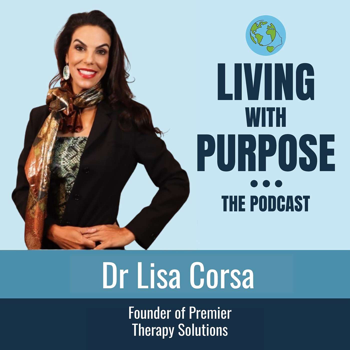 #Episode 112 - Dr. Lisa Corsa - Founder Premier Therapy Solutions