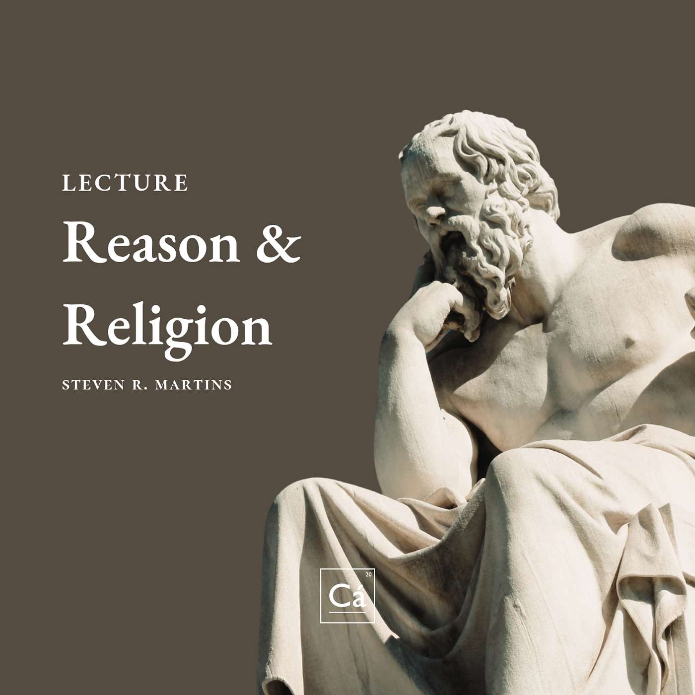 Reason & Religion | Rev. Steven R. Martins episode artwork