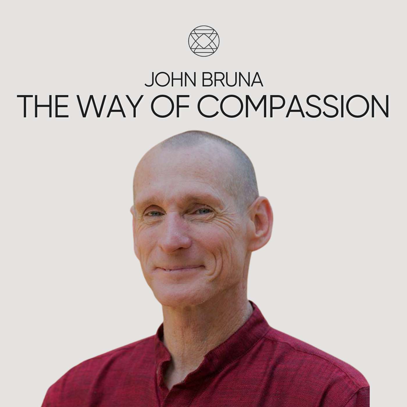 The Way of Compassion with John Bruna episode artwork