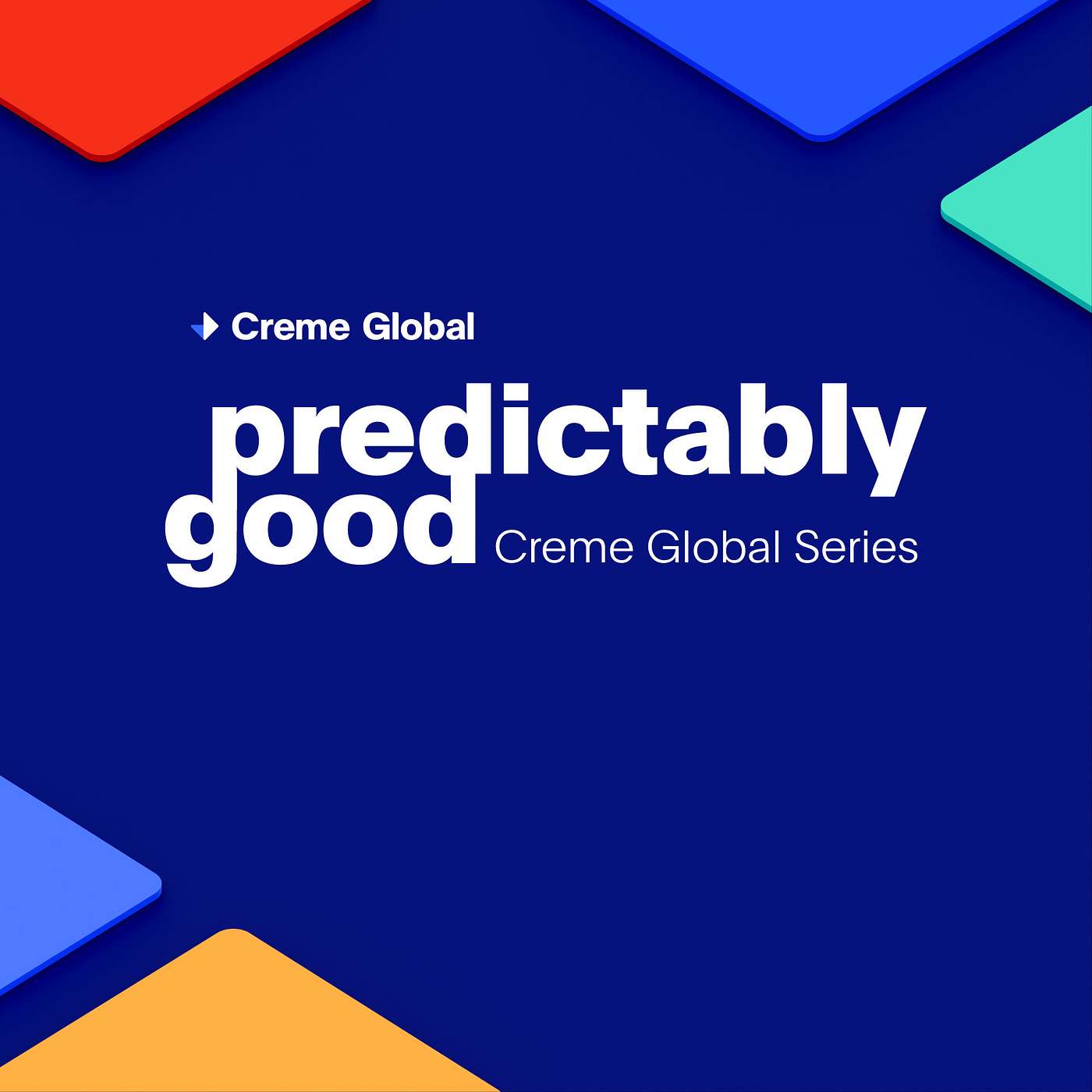 Predictably Good from Creme Global cover art