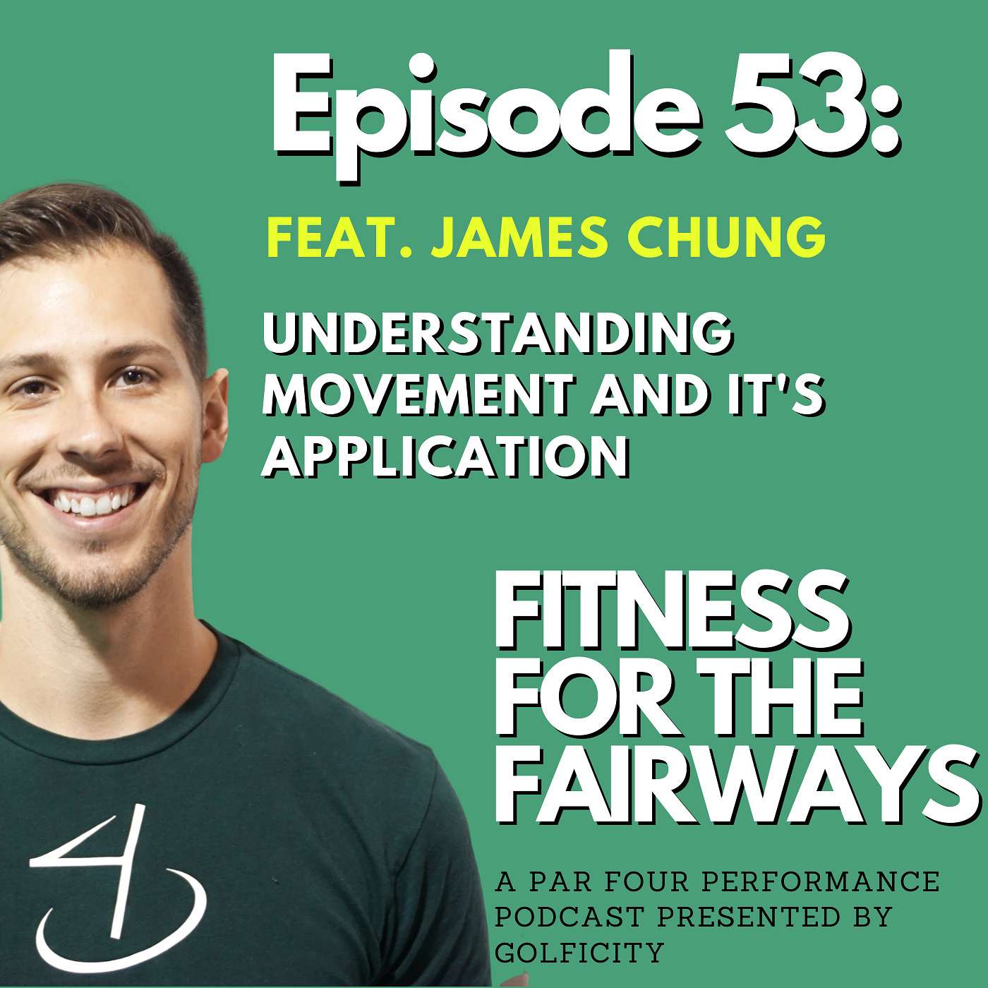 Ep 53 Understanding Movement and It's Application Feat. James Chung episode artwork