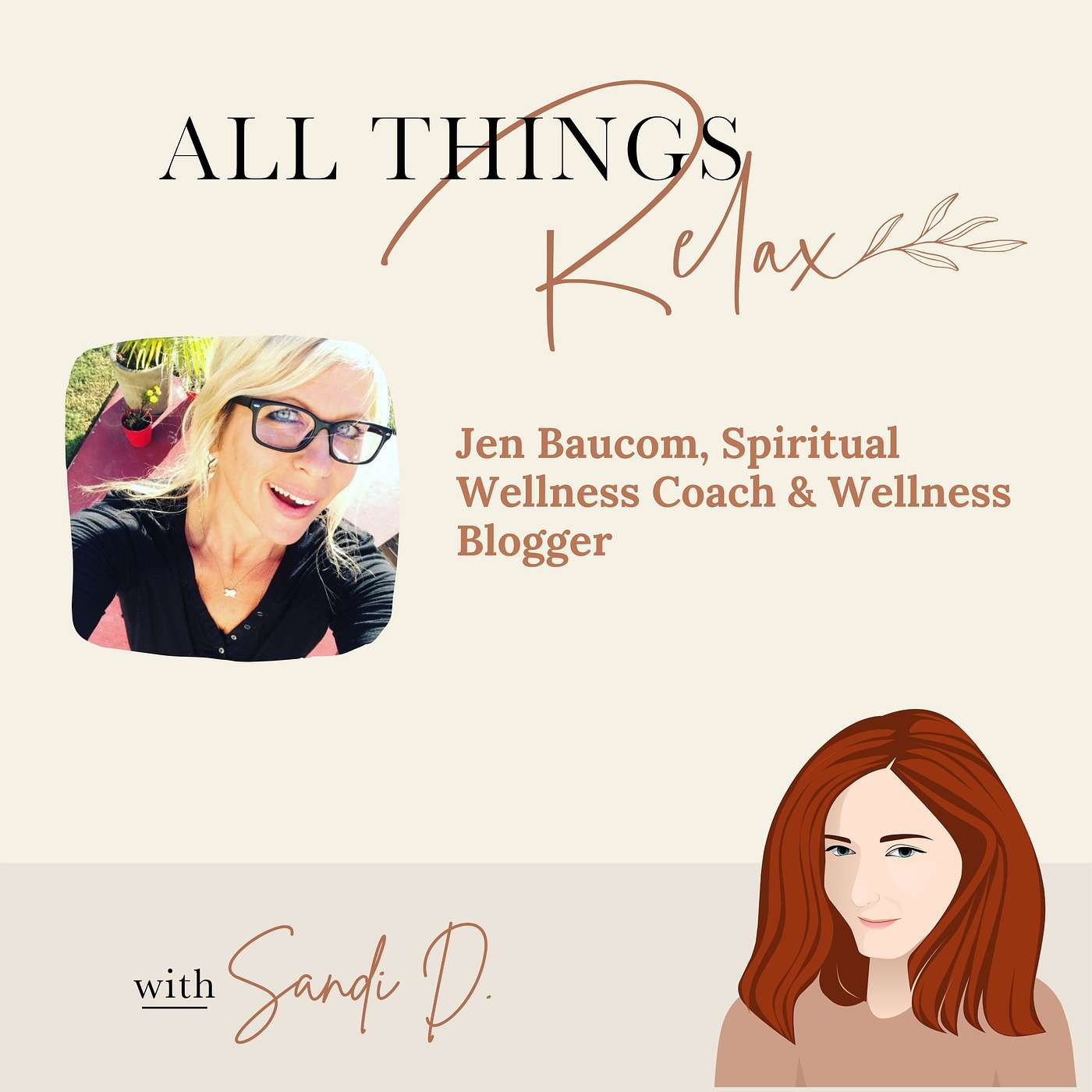 All Things Relax with Sandi D.