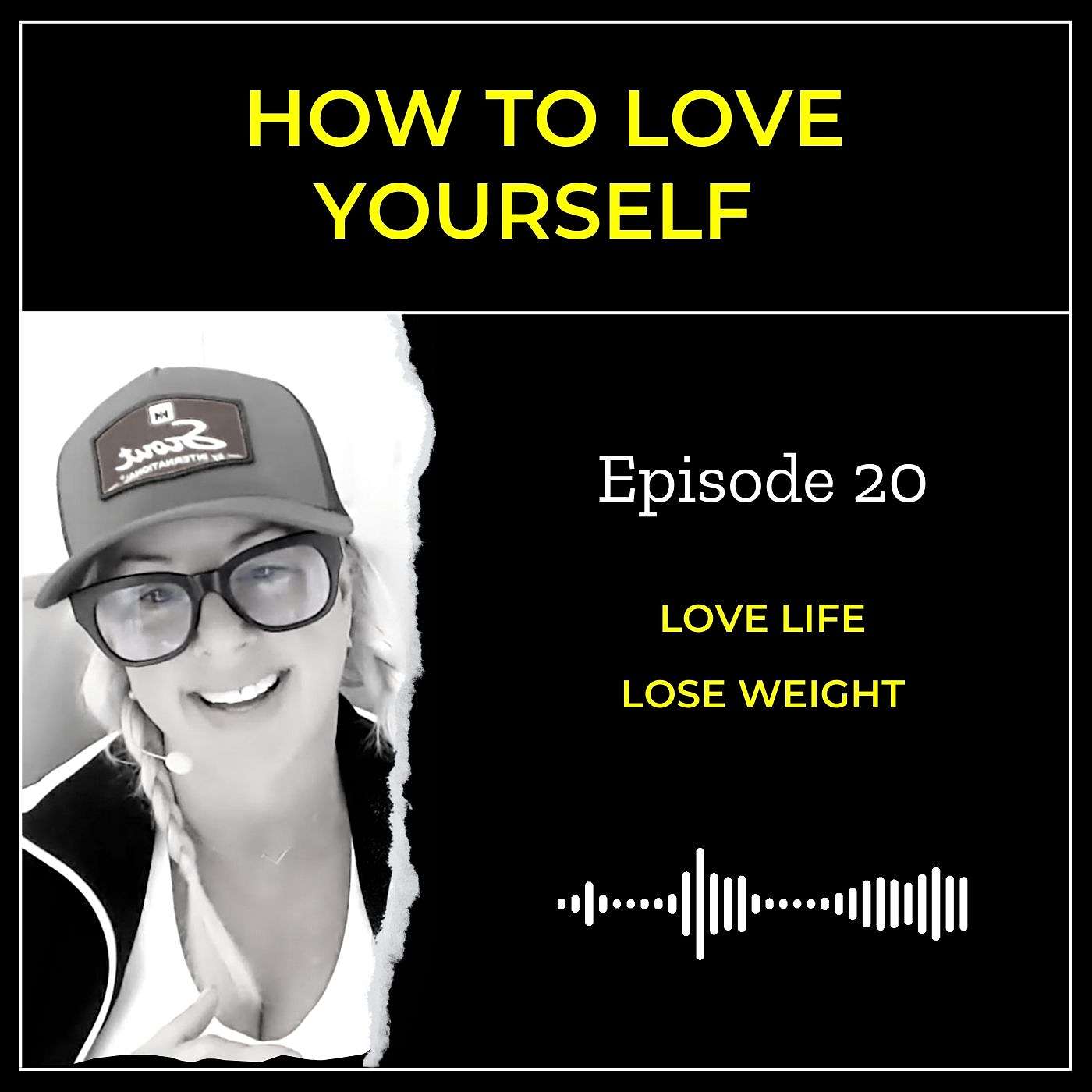 Love Life And Lose Weight