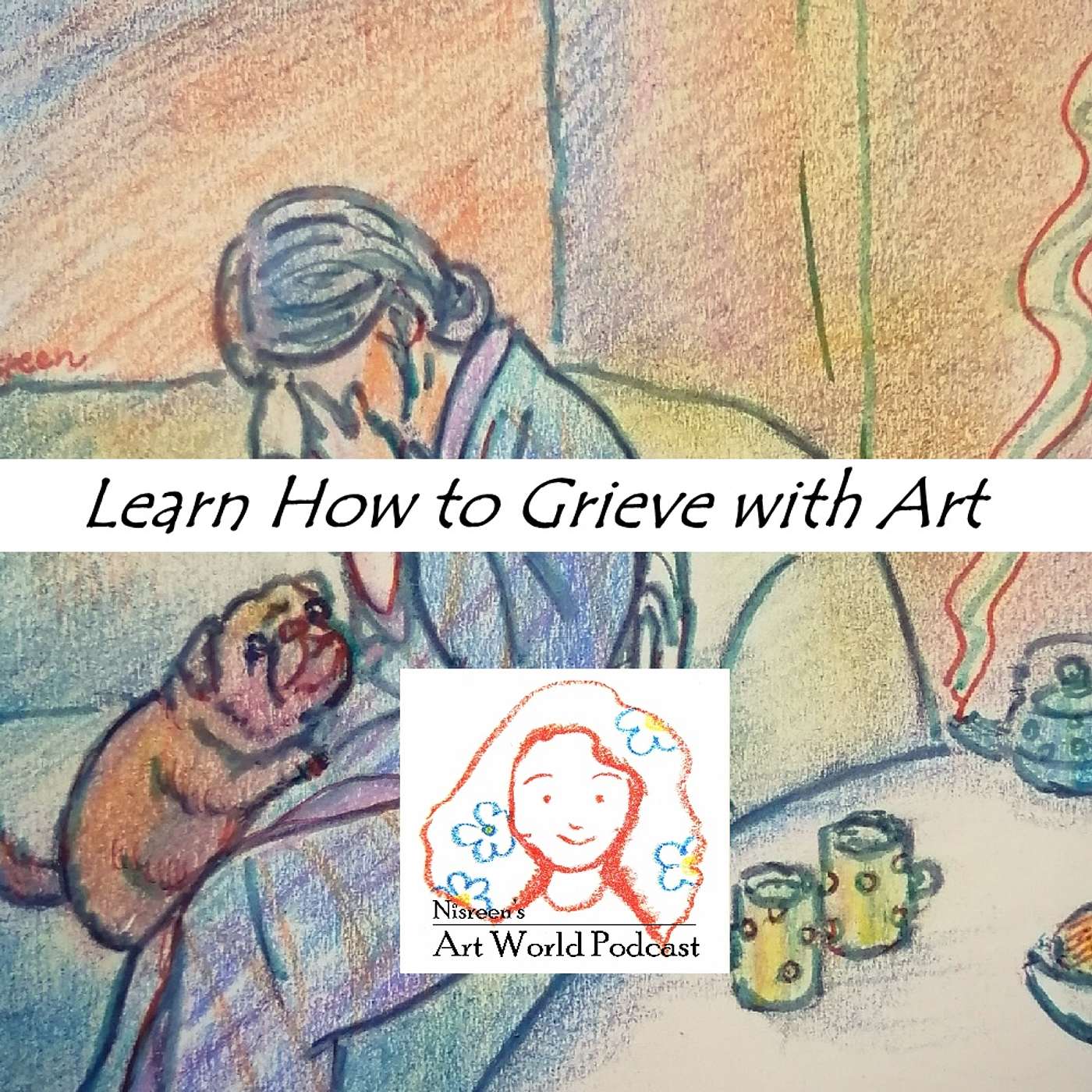 S3: Ep4 Learn How to Grieve with Art