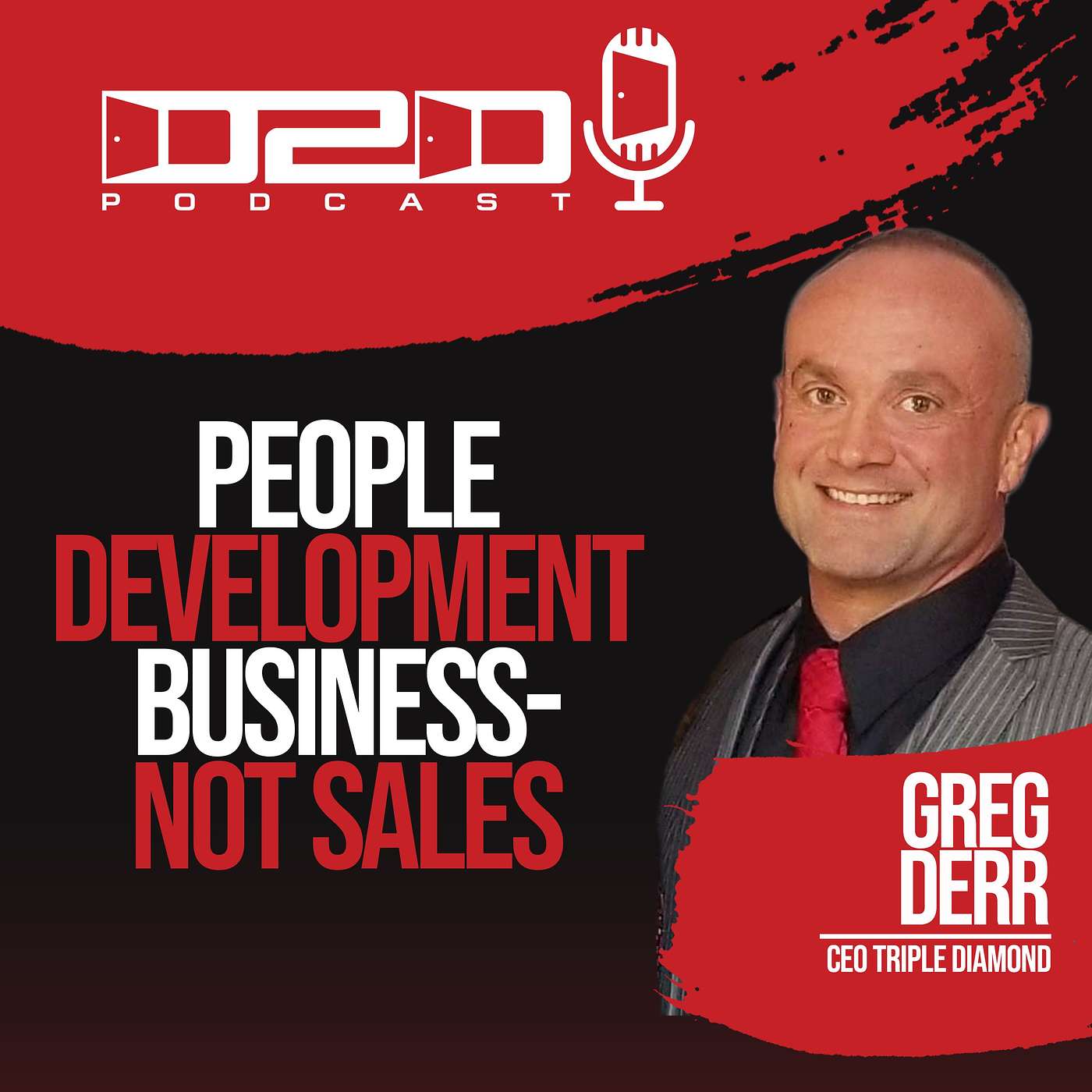 People Development Business, Not Sales - Greg Derr