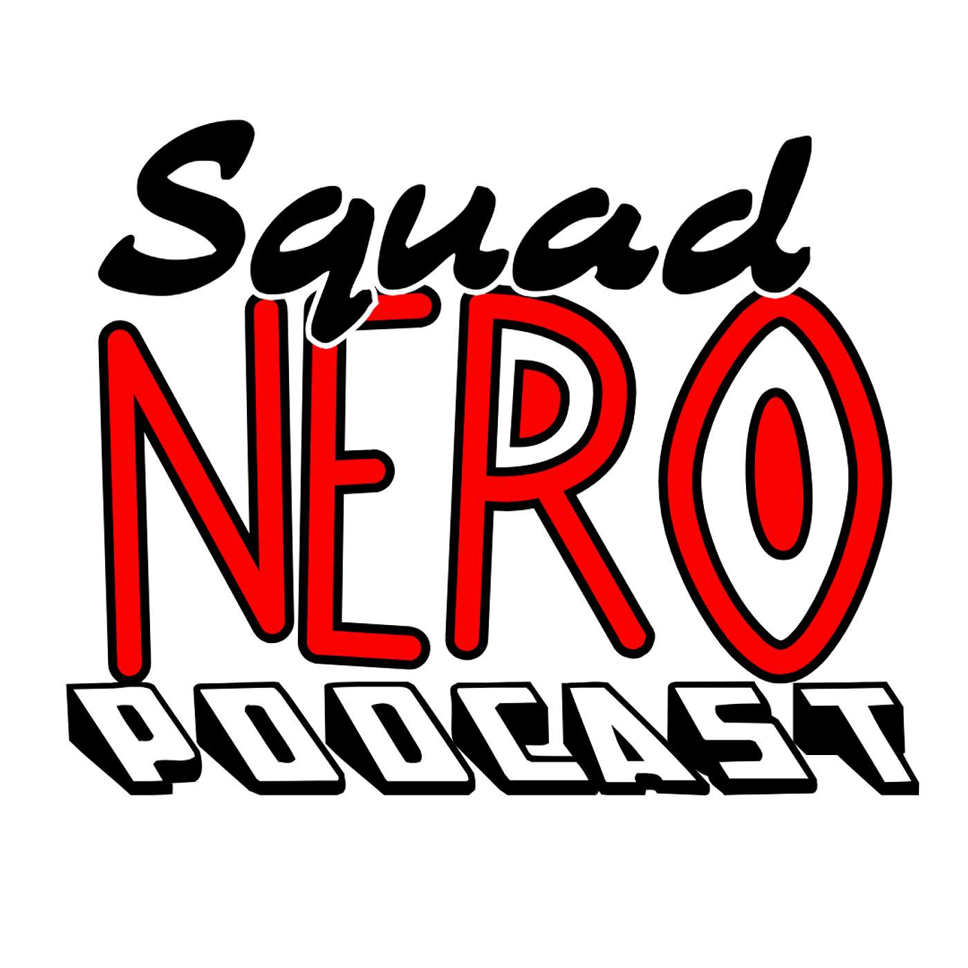 Squad Nero Episode 80: THE DOOM OF IT ALL?!?!?!?!?!?! episode artwork