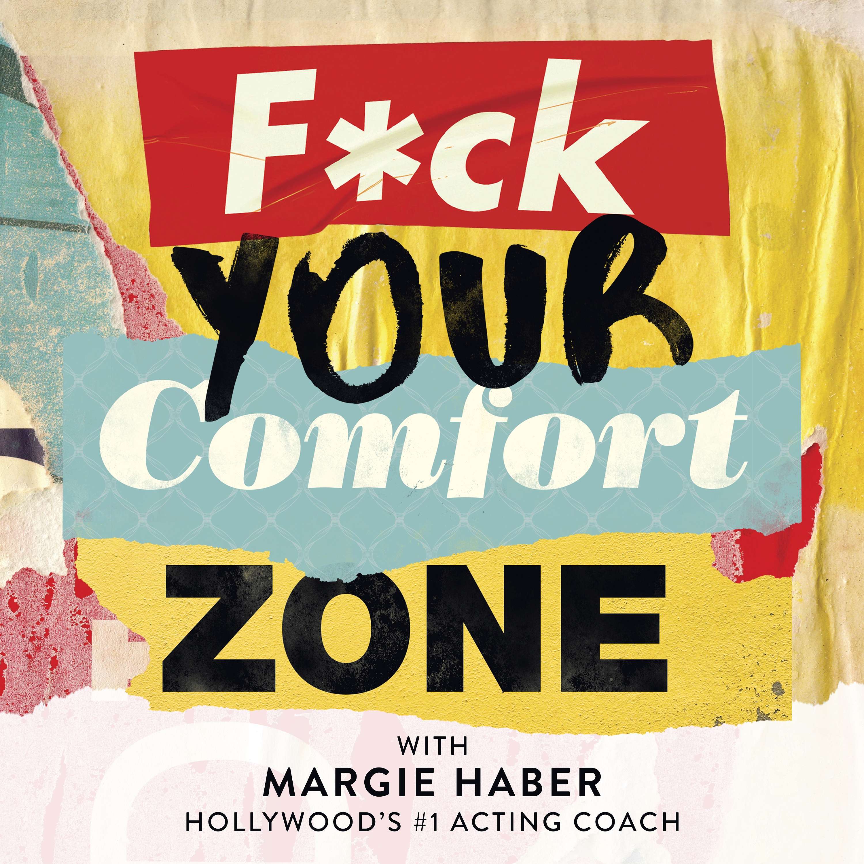 F*ck Your Comfort Zone with Margie Haber Artwork