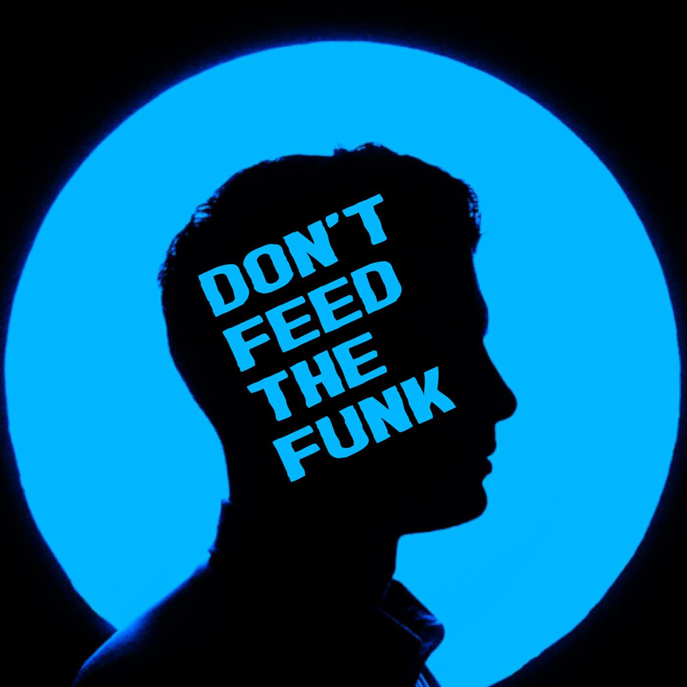 DON'T FEED THE FUNK - GUEST SPEAKER PAUL DUDLEY episode artwork
