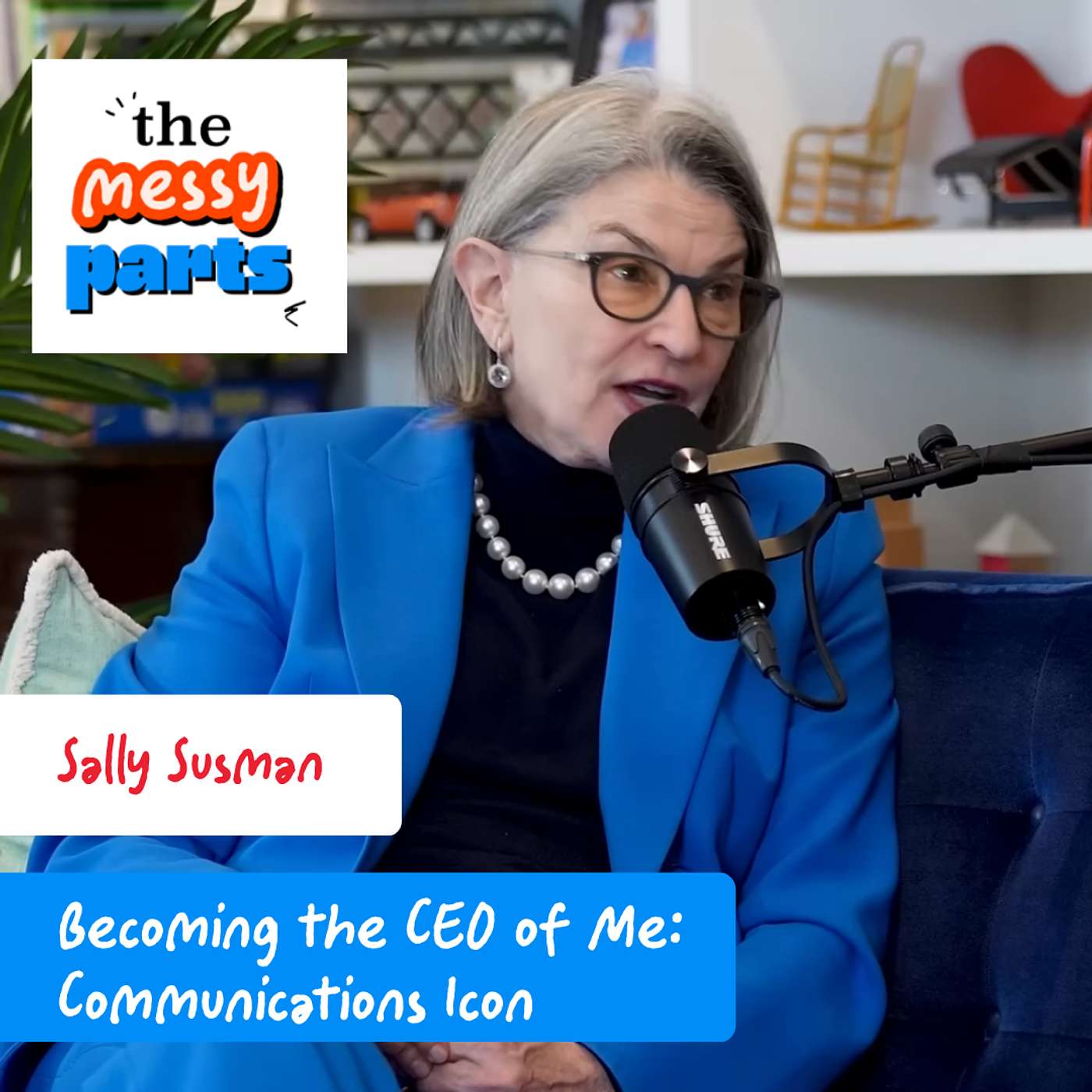 Becoming the CEO of Me: Communications Icon Sally Susman