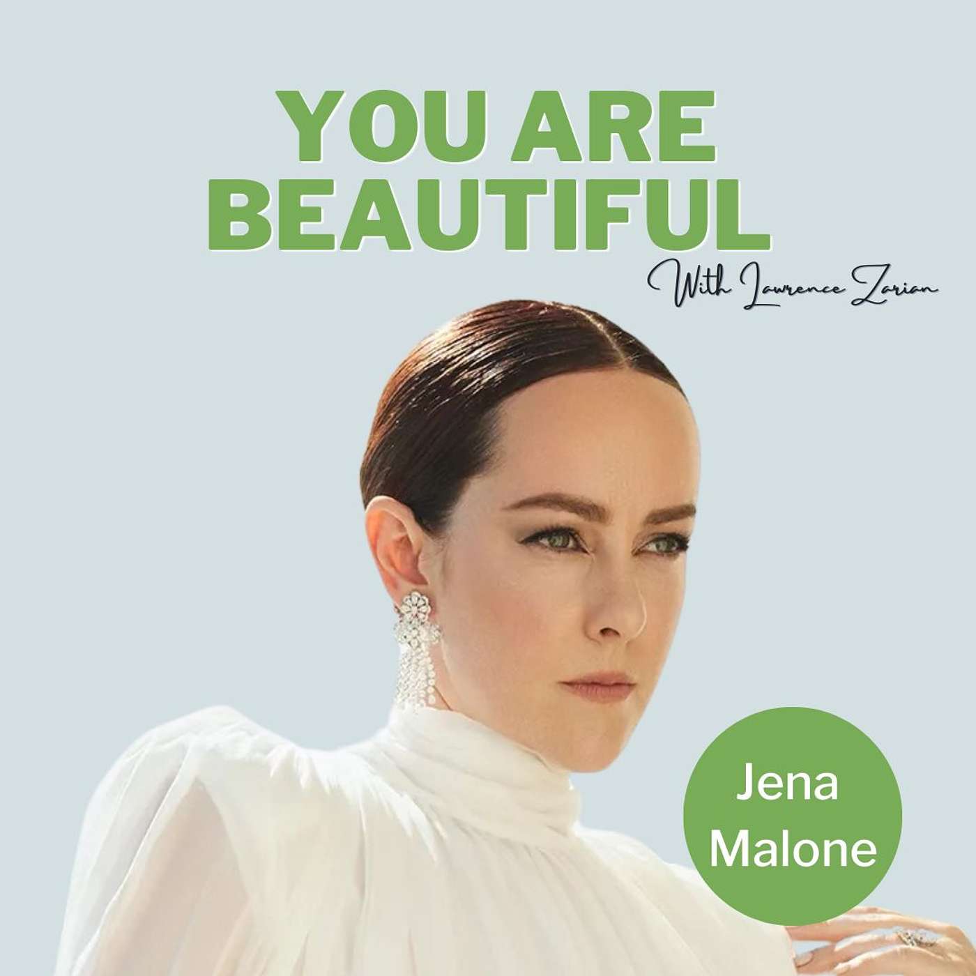 You Are Beautiful with Lawrence Zarian