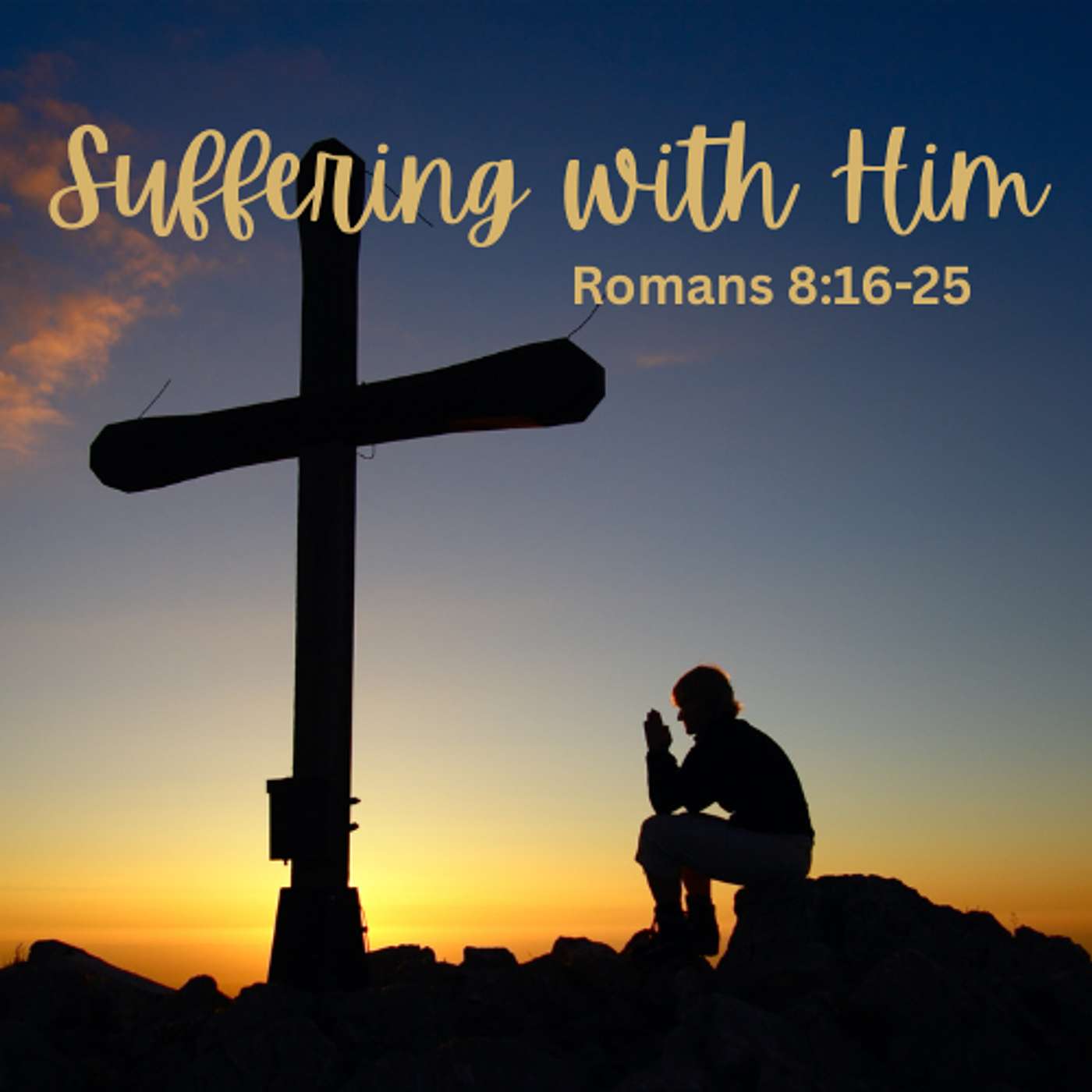 Suffering with Him