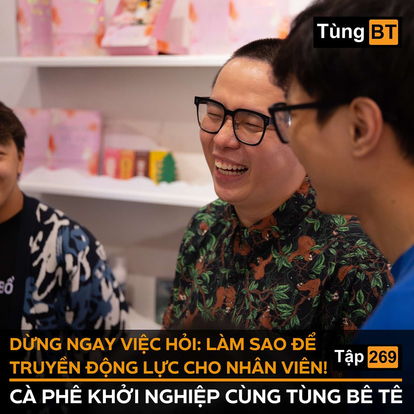 #269 Dừng ngay việc hỏi: Làm sao để tạo động lực cho nhân viên! episode artwork